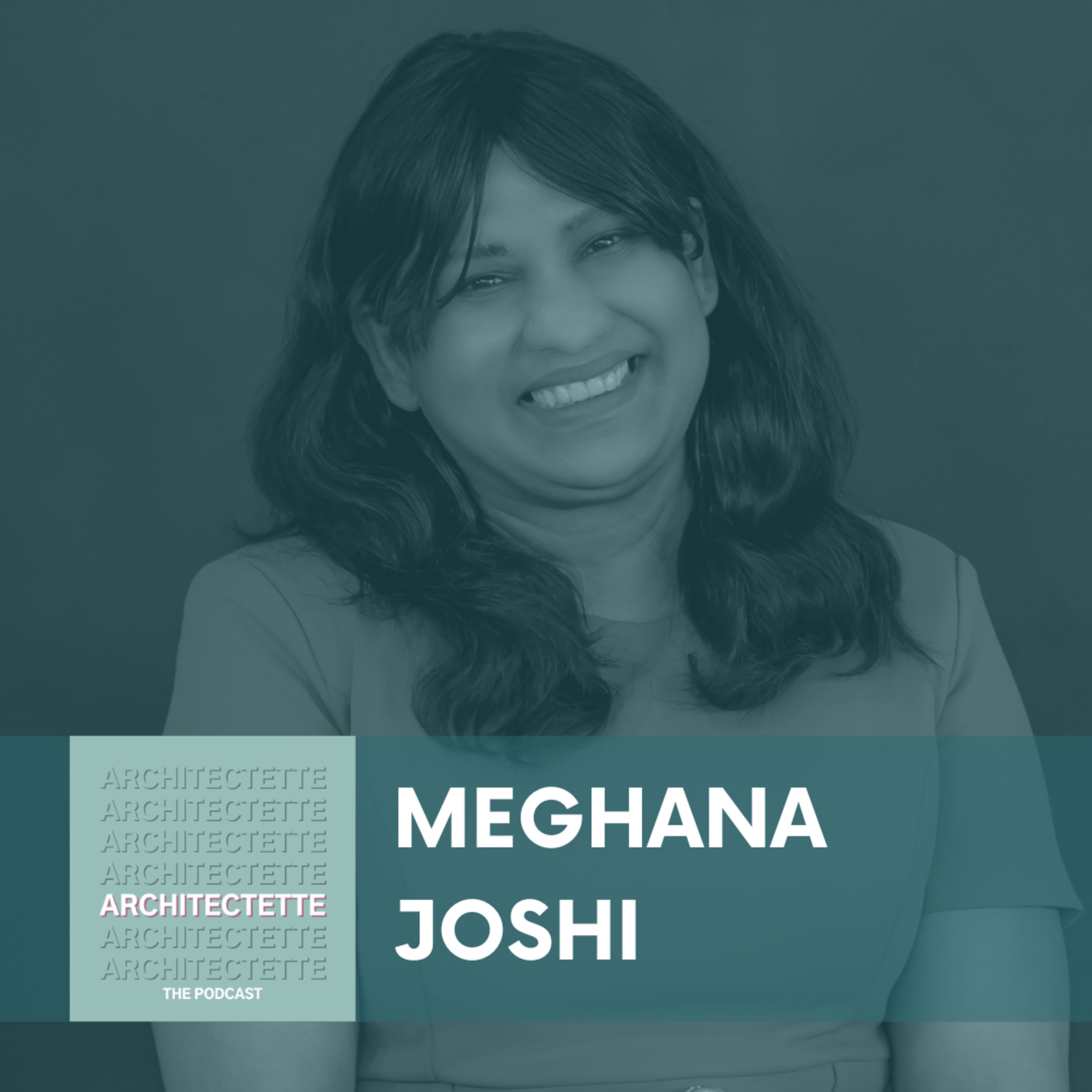 084: Meghana Joshi: Rethinking Impact in Architecture and Motherhood episode artwork