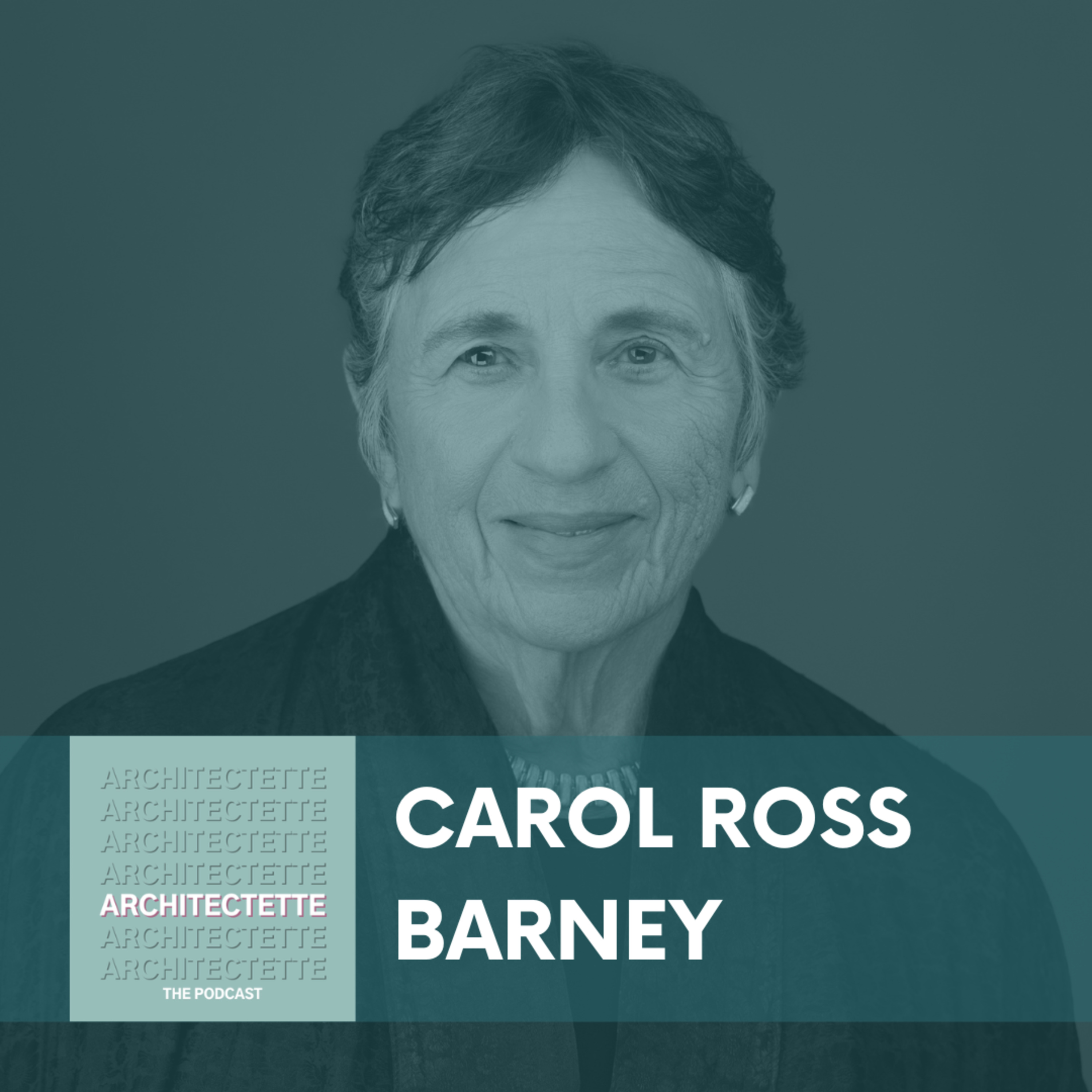 087: Carol Ross Barney: Design Excellence and Community Engagement in Public Architecture episode artwork