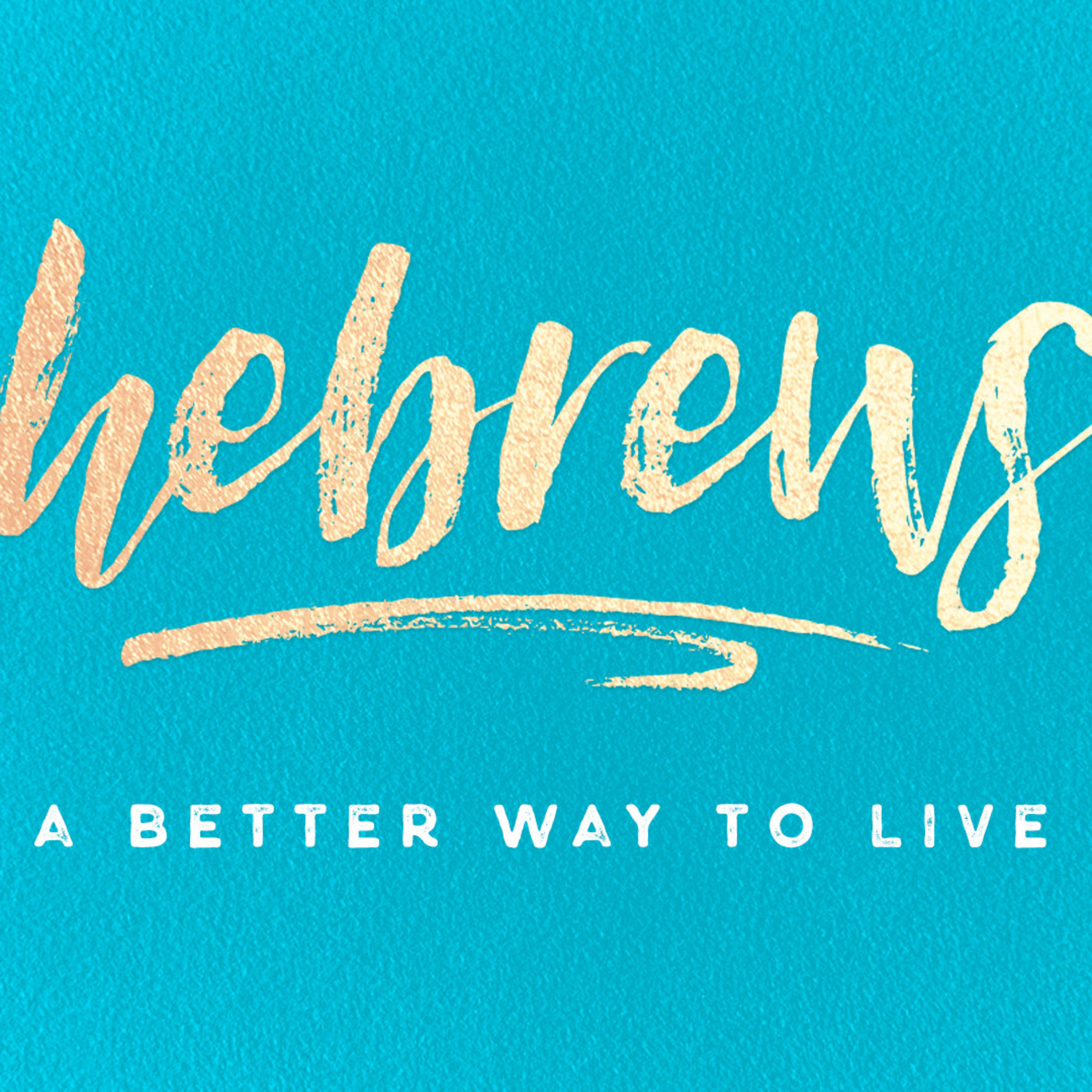 Hebrews: A Better Way To Live, Part 2: Keep Running // Nick Field episode artwork
