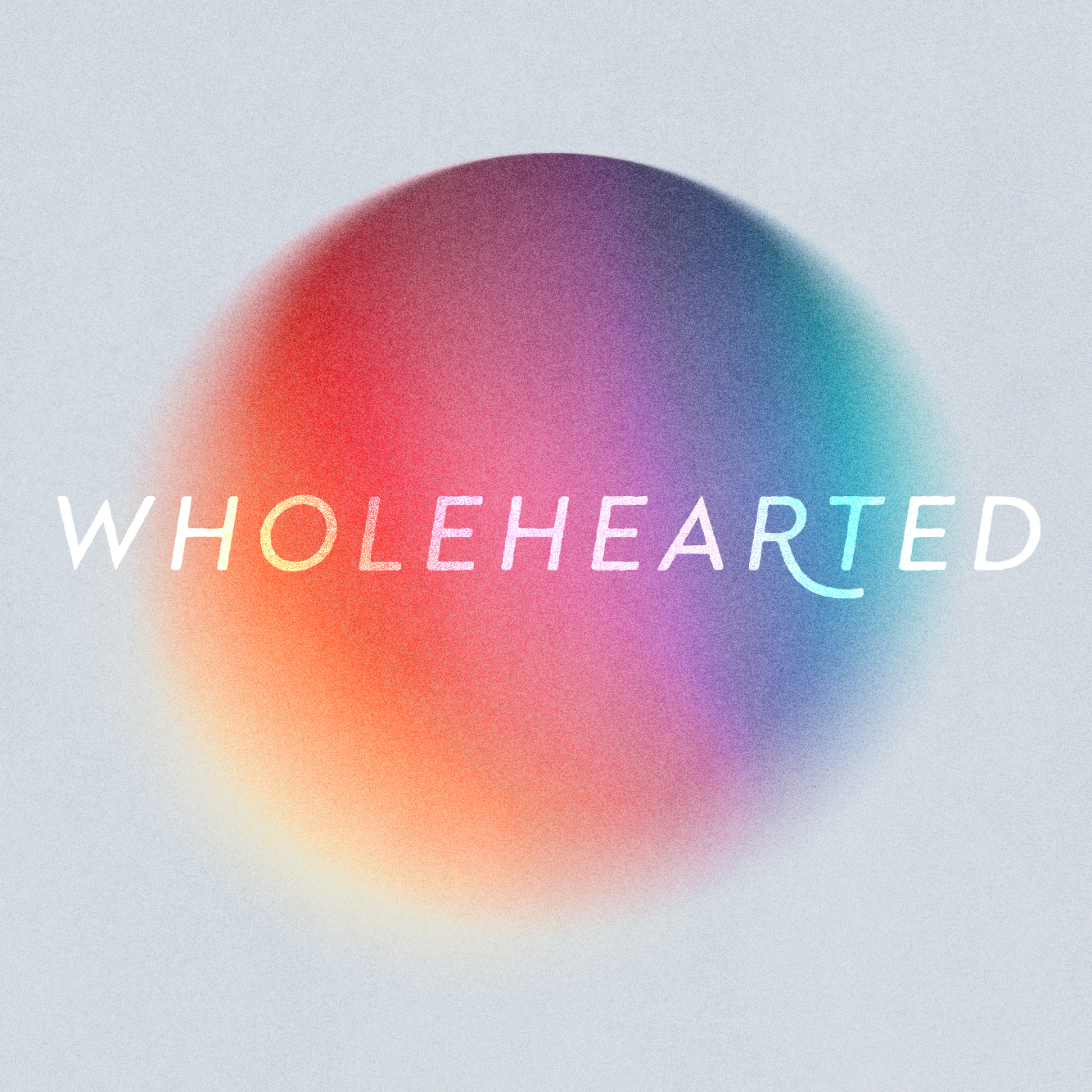 Wholehearted, Part 3: Trust // Julia Nelson episode artwork