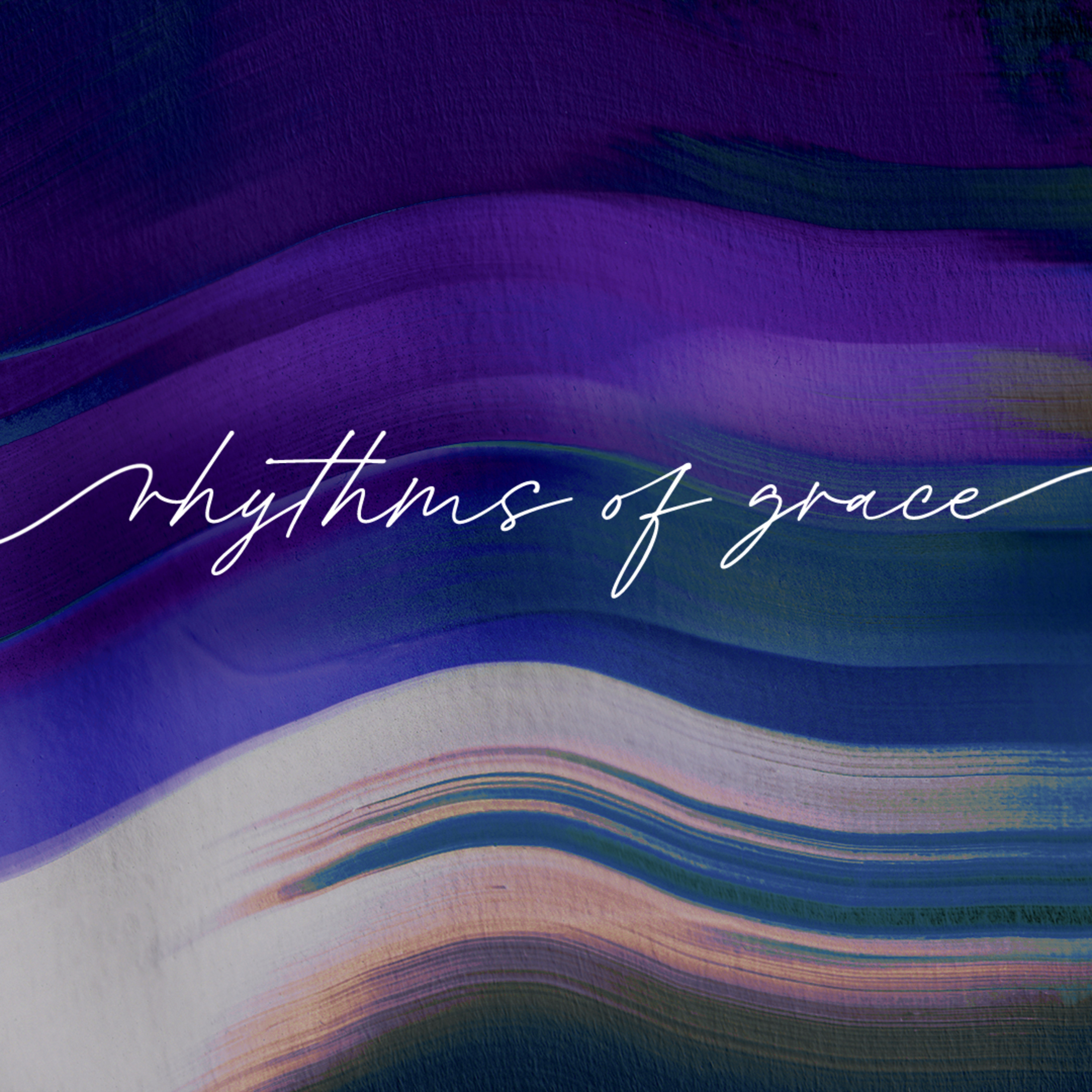Rhythms Of Grace, Part 4: Sabbath // Dan Lamb episode artwork
