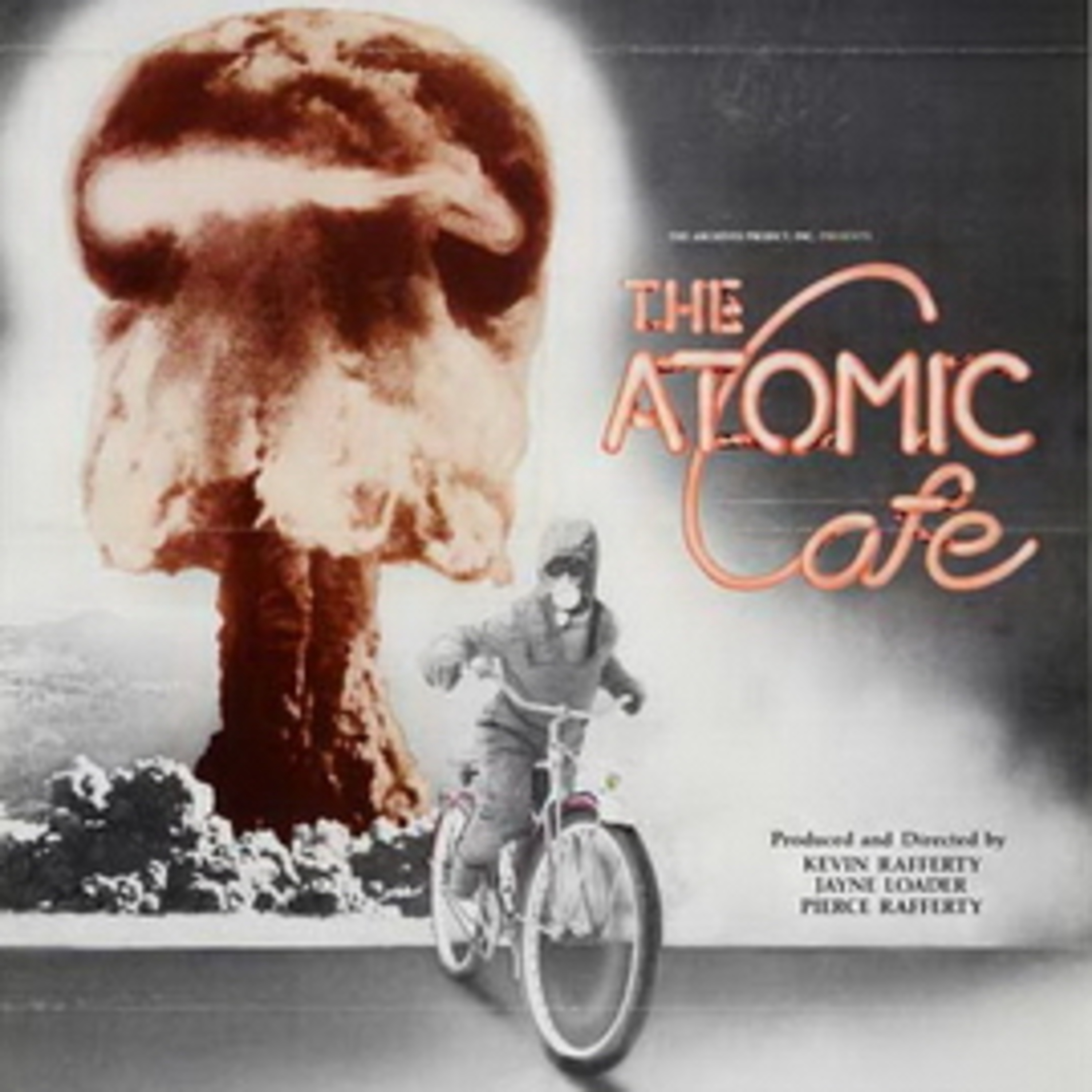 89: "The Atomic Cafe"