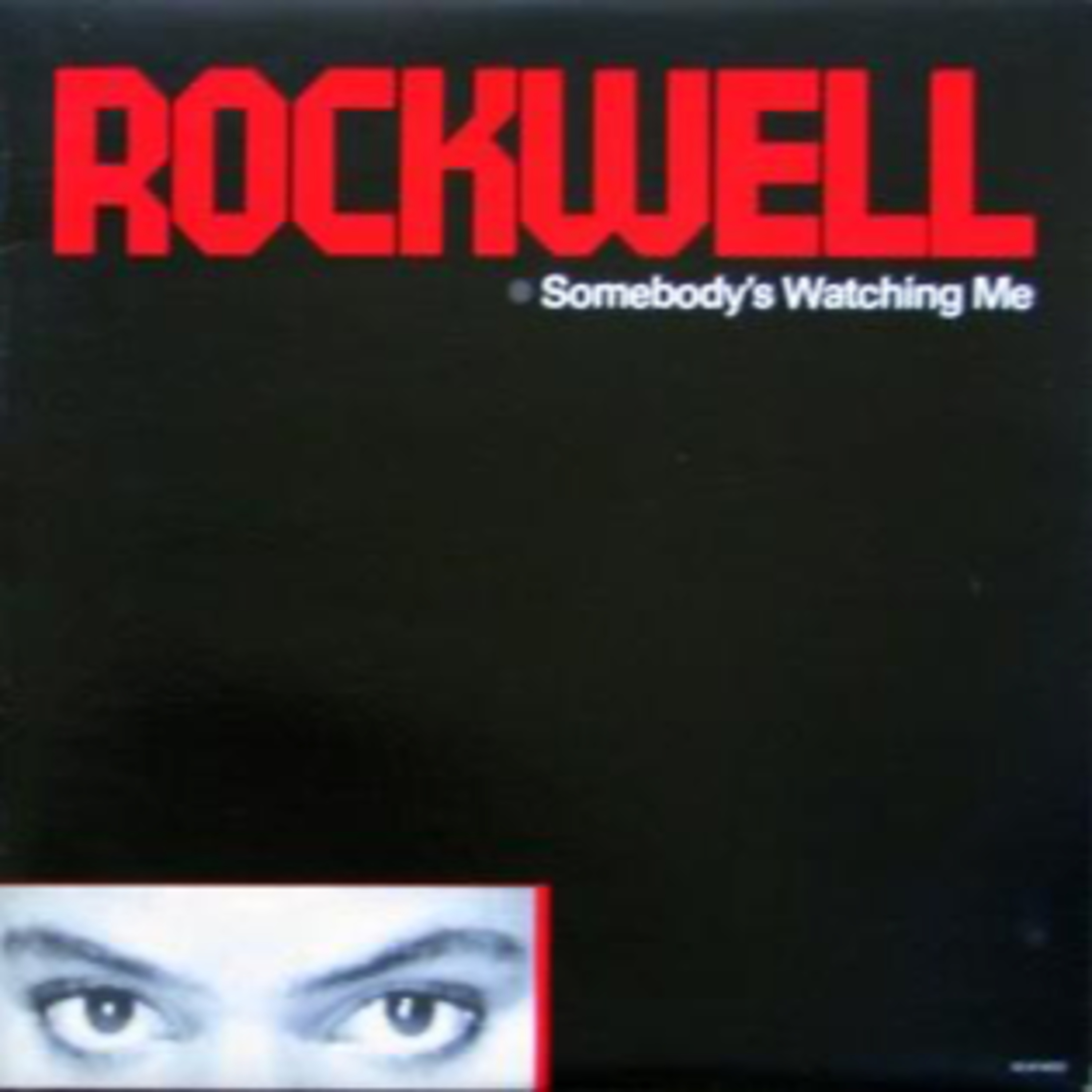95: Rockwell, "Somebody's Watching Me"