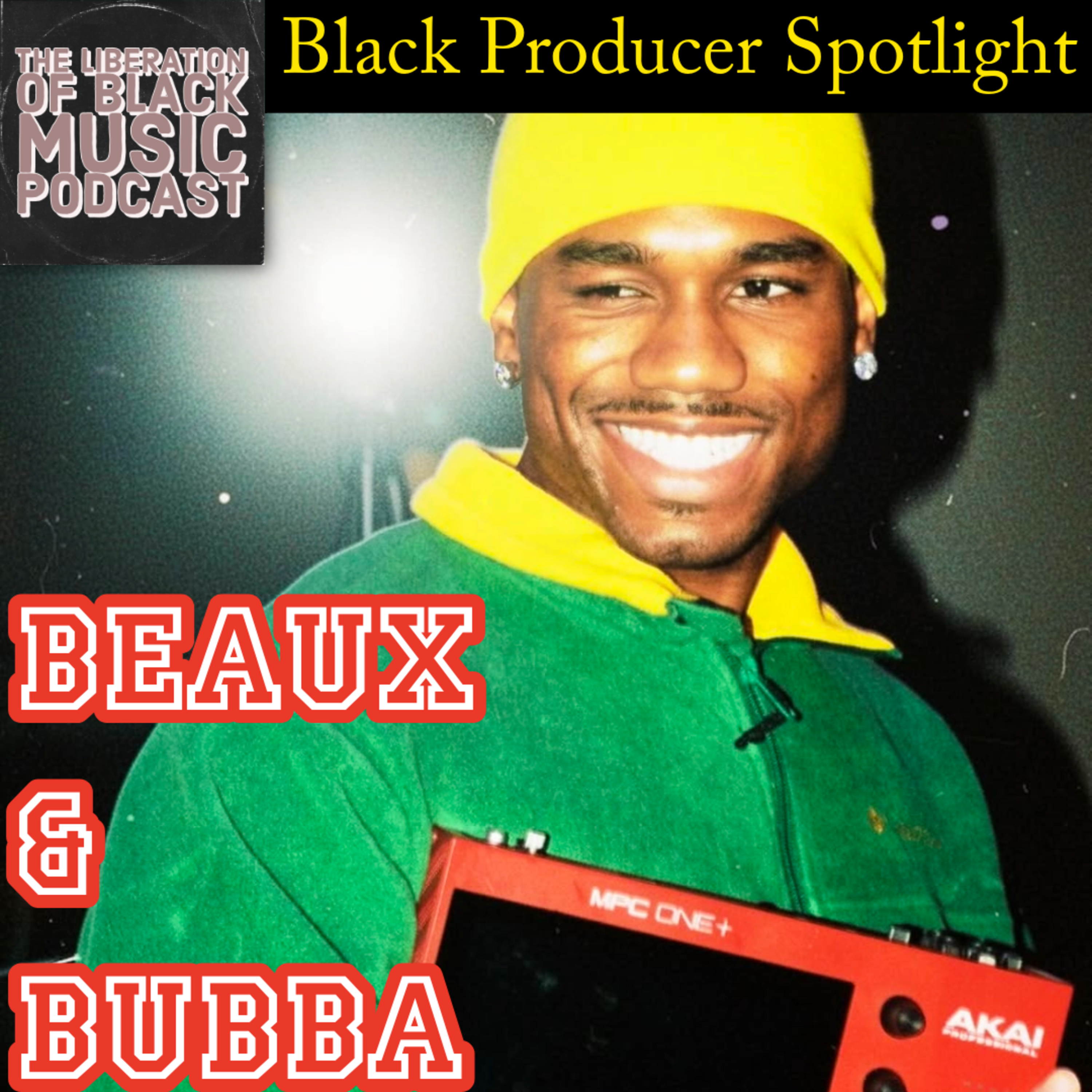 Black Producer Spotlight: Beaux & Bubba 🎵🎛️