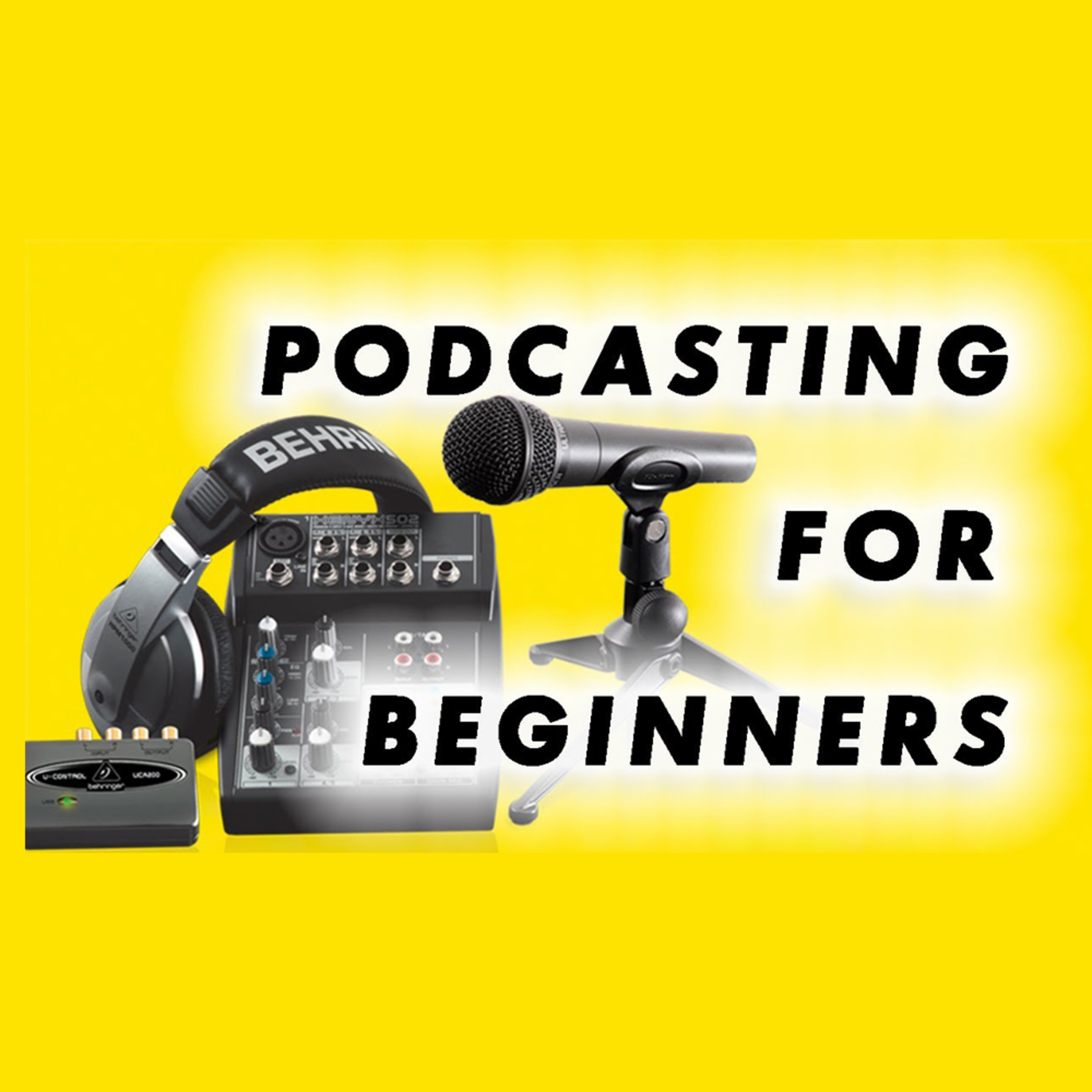 How To Start A Podcast For Beginners episode artwork