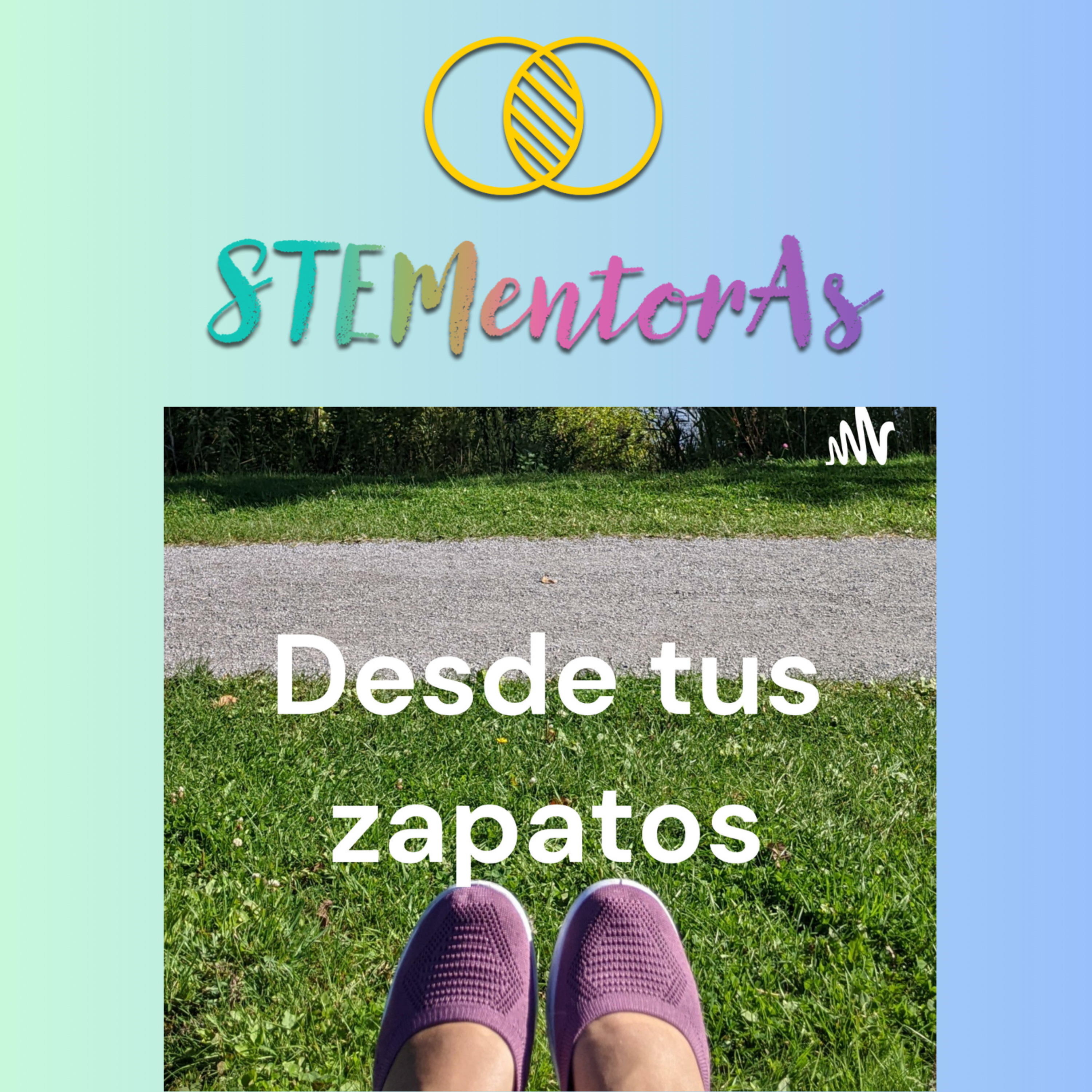 Desde tus zapatos STEAM