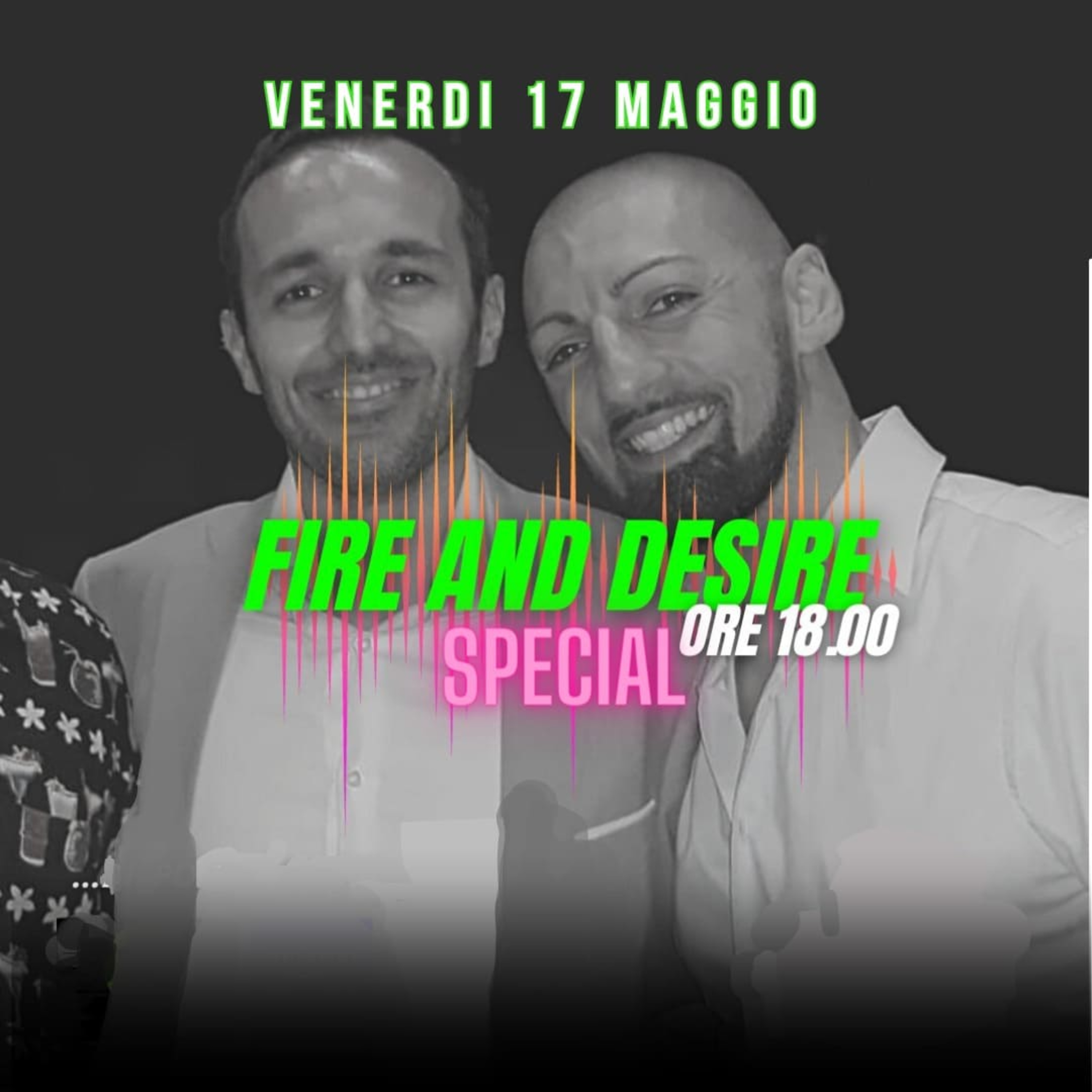FIRE AND DESIRE SPECIAL 17/05/24 episode artwork