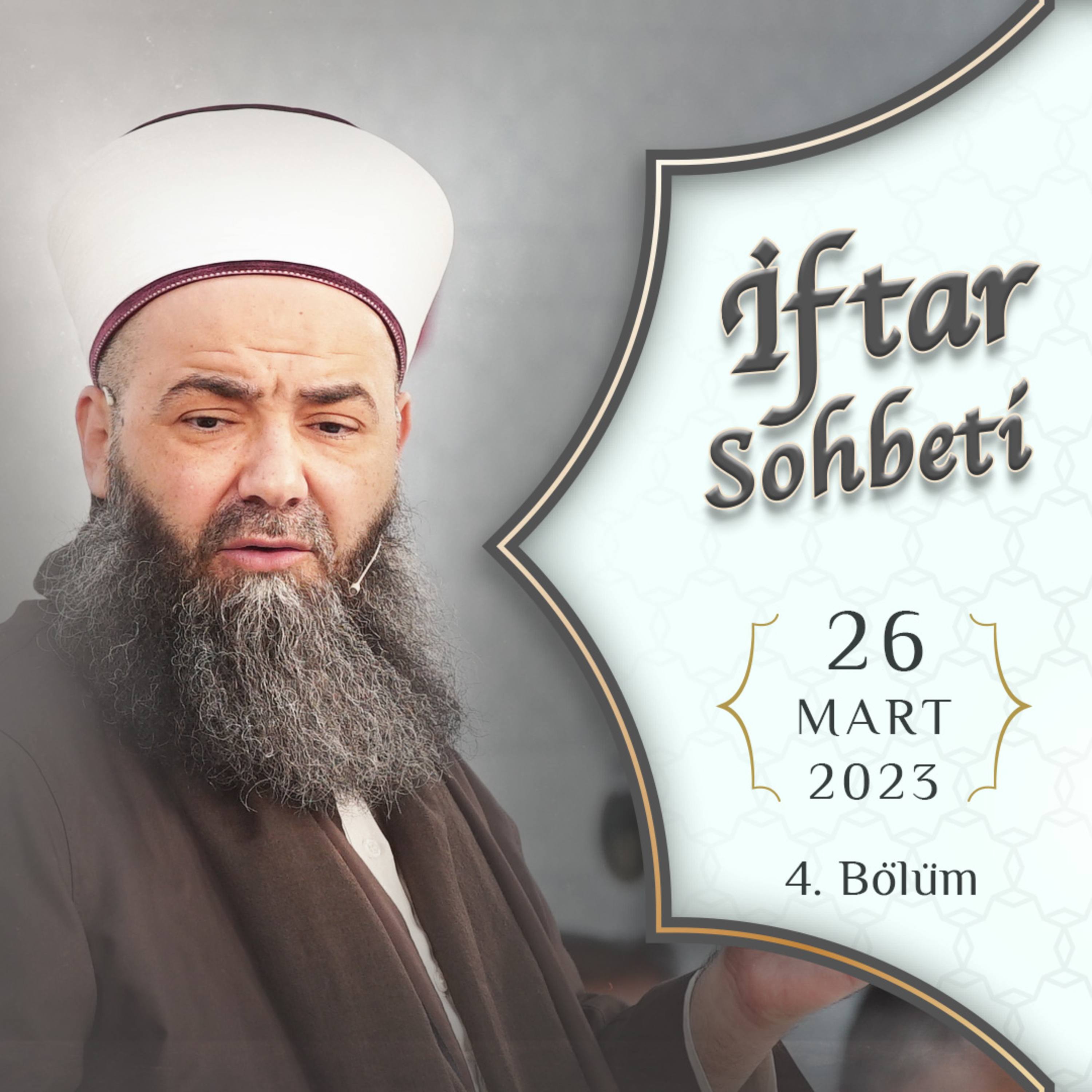 İftar Sohbetleri 2023 - 4. Bölüm 26 Mart 2023 episode artwork