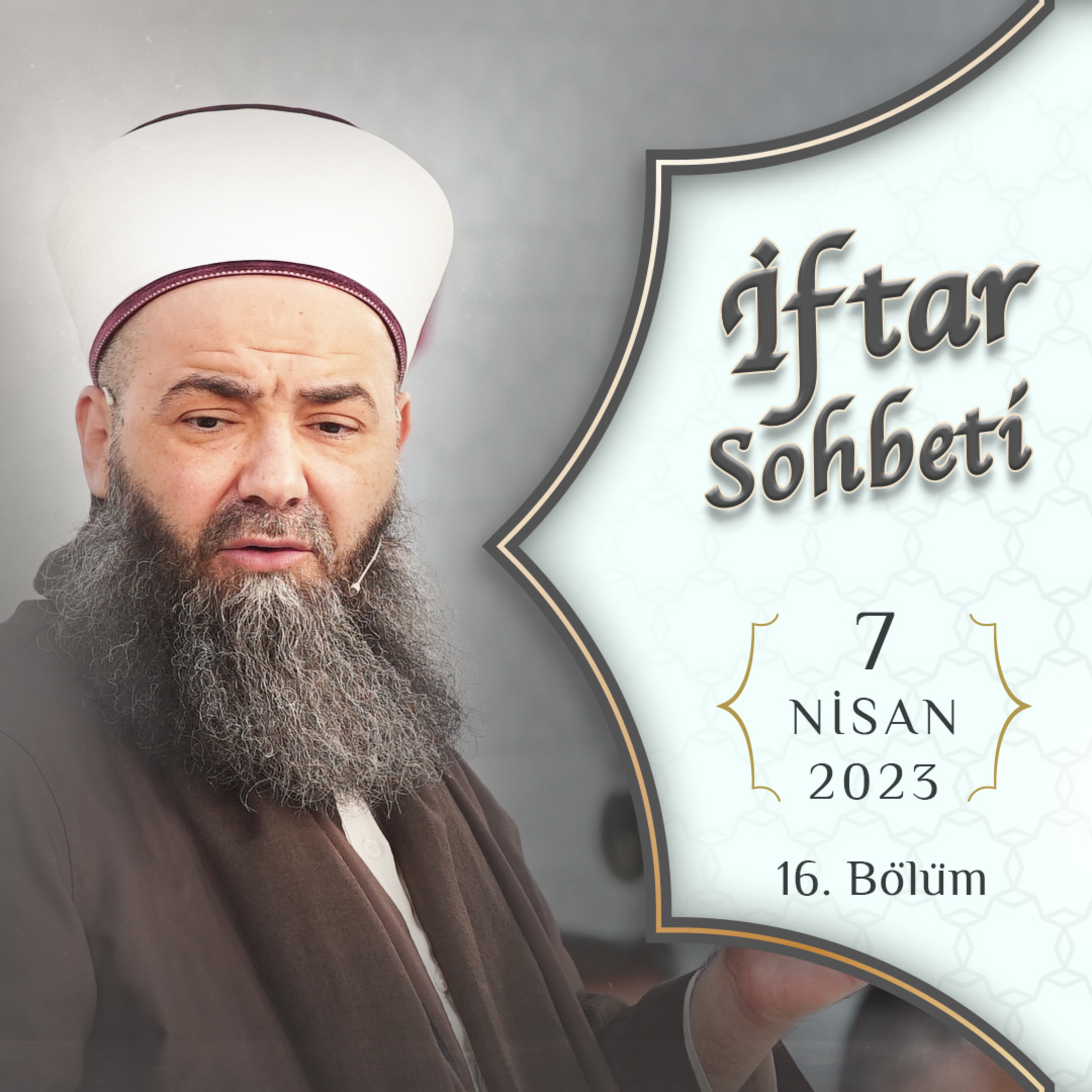 İftar Sohbetleri 2023 - 16. Bölüm 7 Nisan 2023 episode artwork