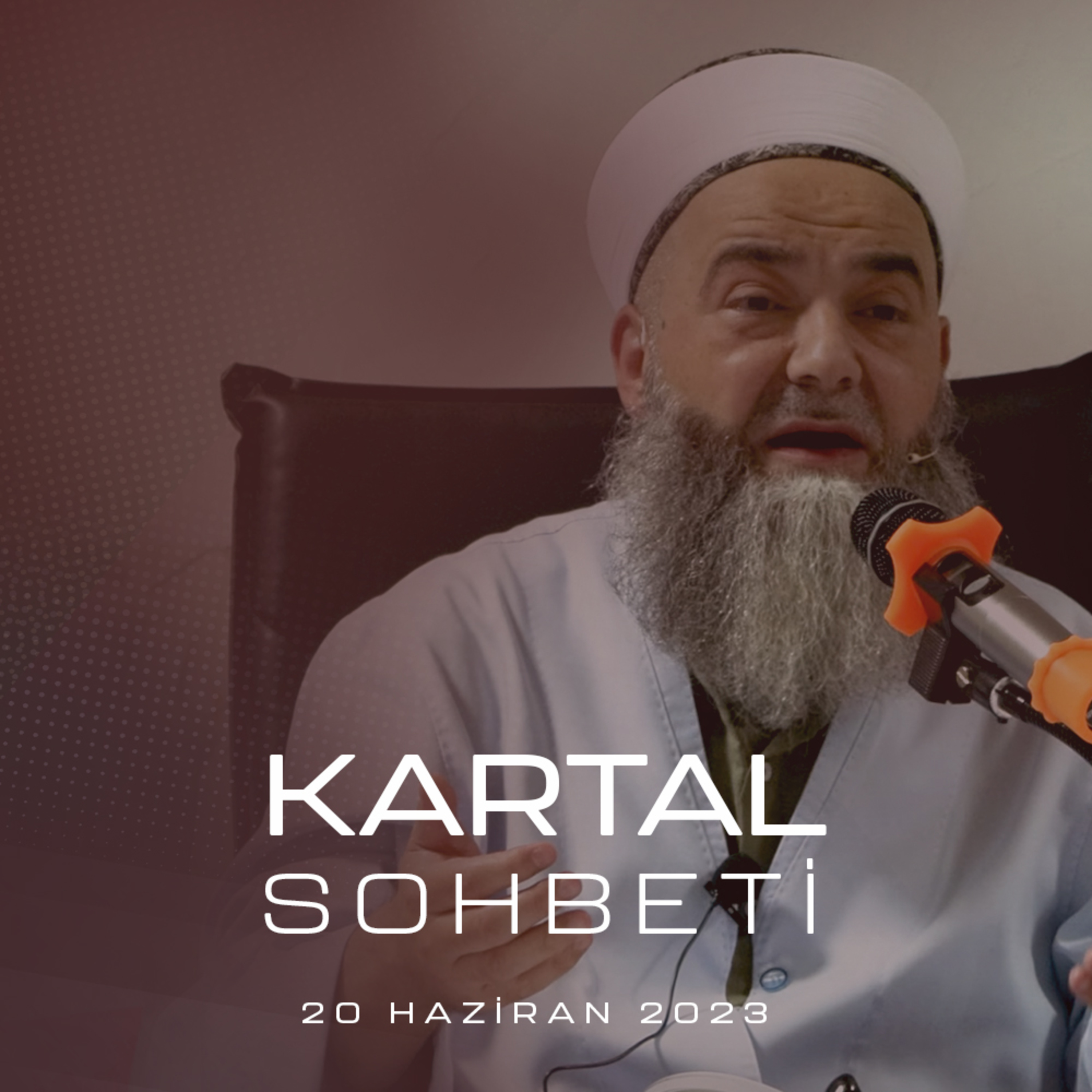 Sohbet Özel (Kartal - Cinler Âlemi Hakkında Çok Özel Bilgiler) 20 Haziran 2023 episode artwork