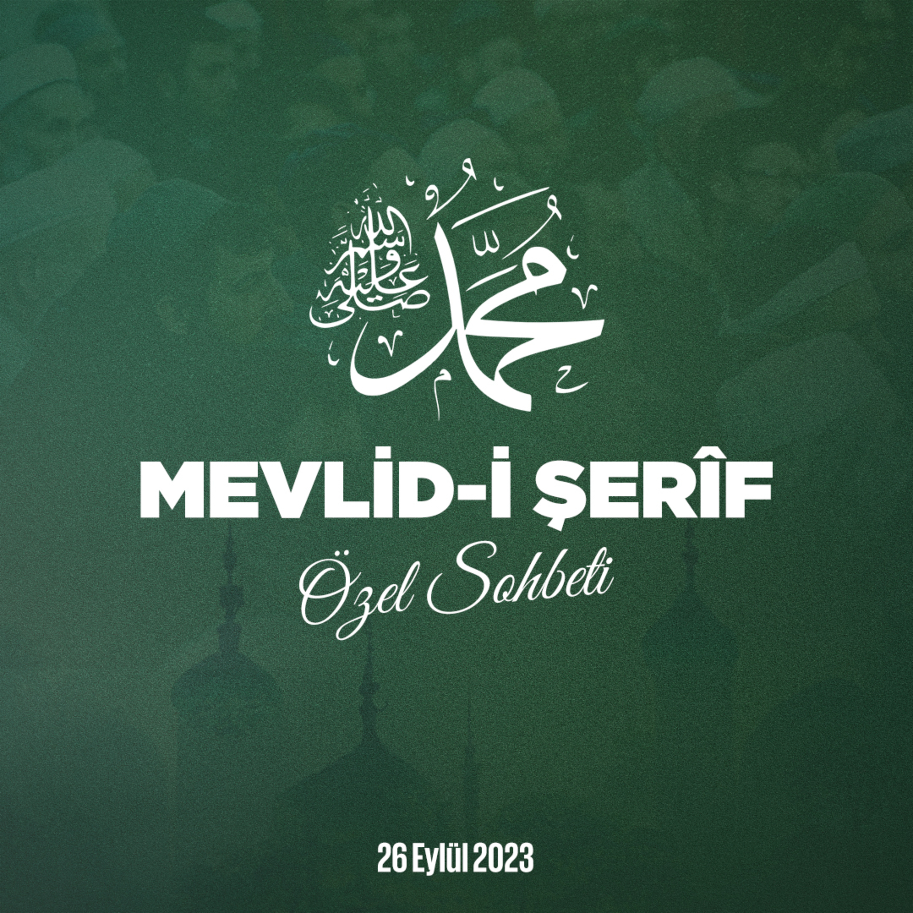 Mevlid-i Şerîf Özel Bursa Sohbeti 26 Eylül 2023 episode artwork