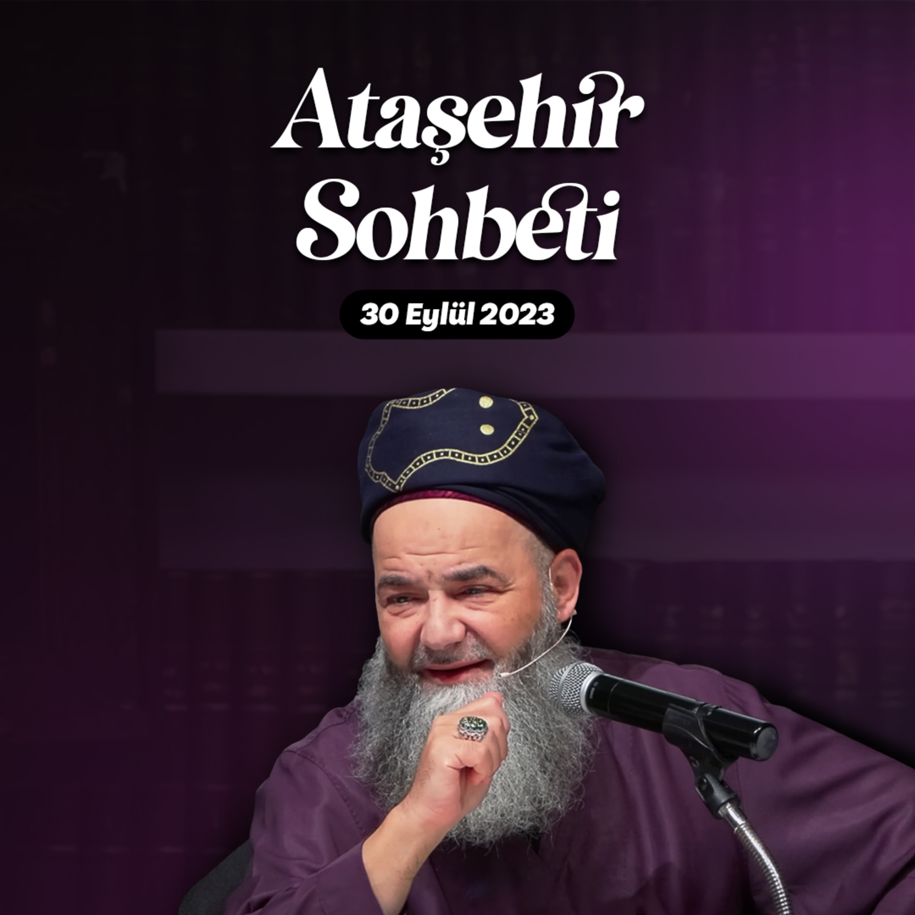 Ataşehir Sohbeti 30 Eylül 2023 episode artwork