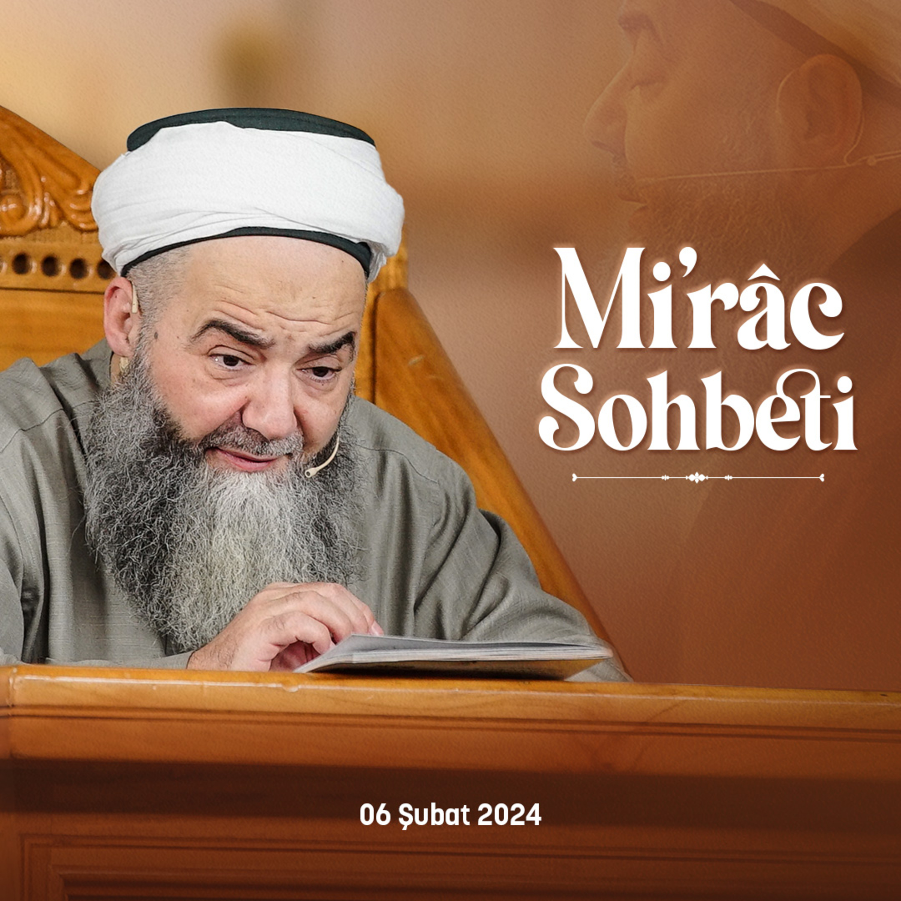 Mirâc Gecesi Özel Sohbeti 6 Şubat 2024 episode artwork
