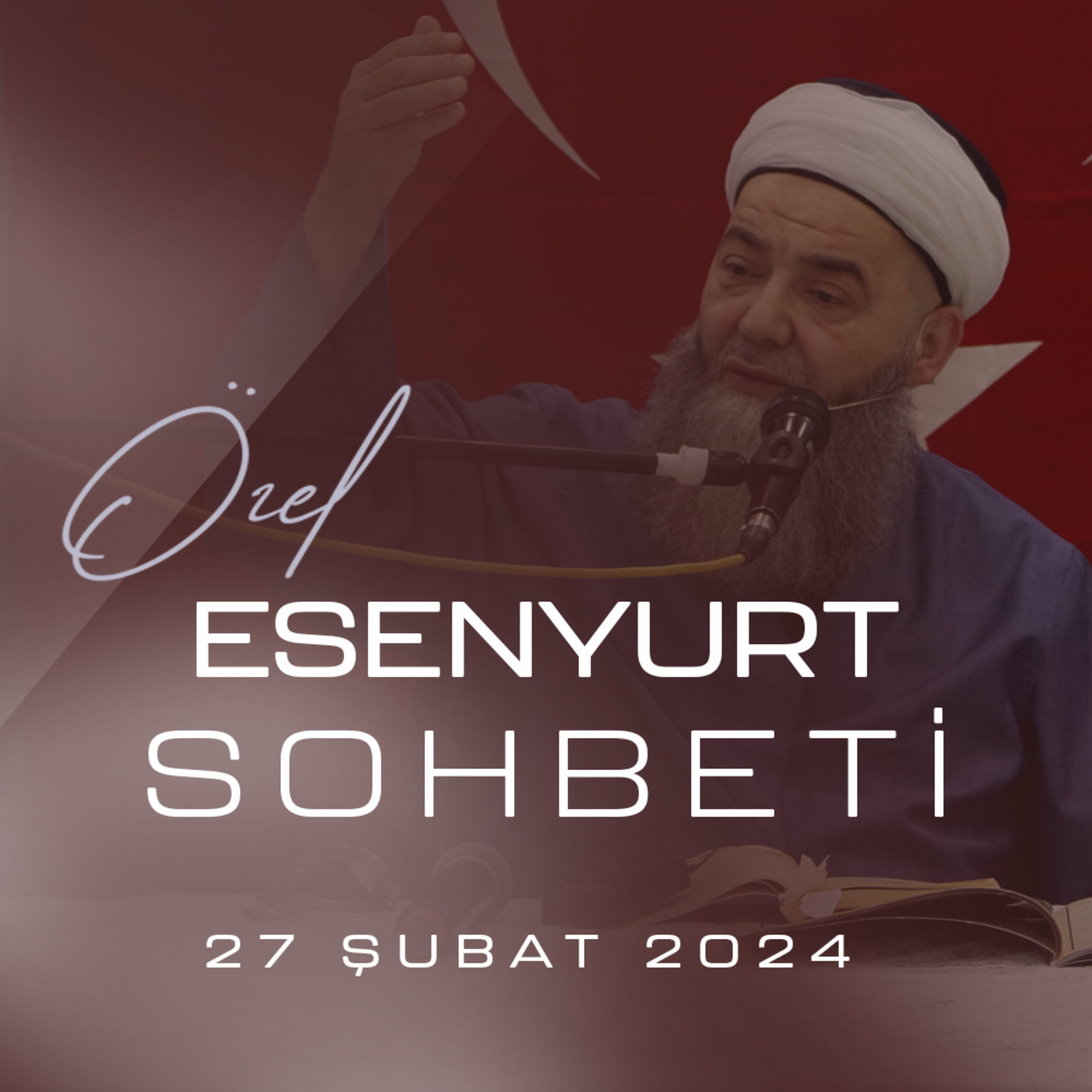 Sohbet Özel (Esenyurt) 27 Şubat 2024 episode artwork