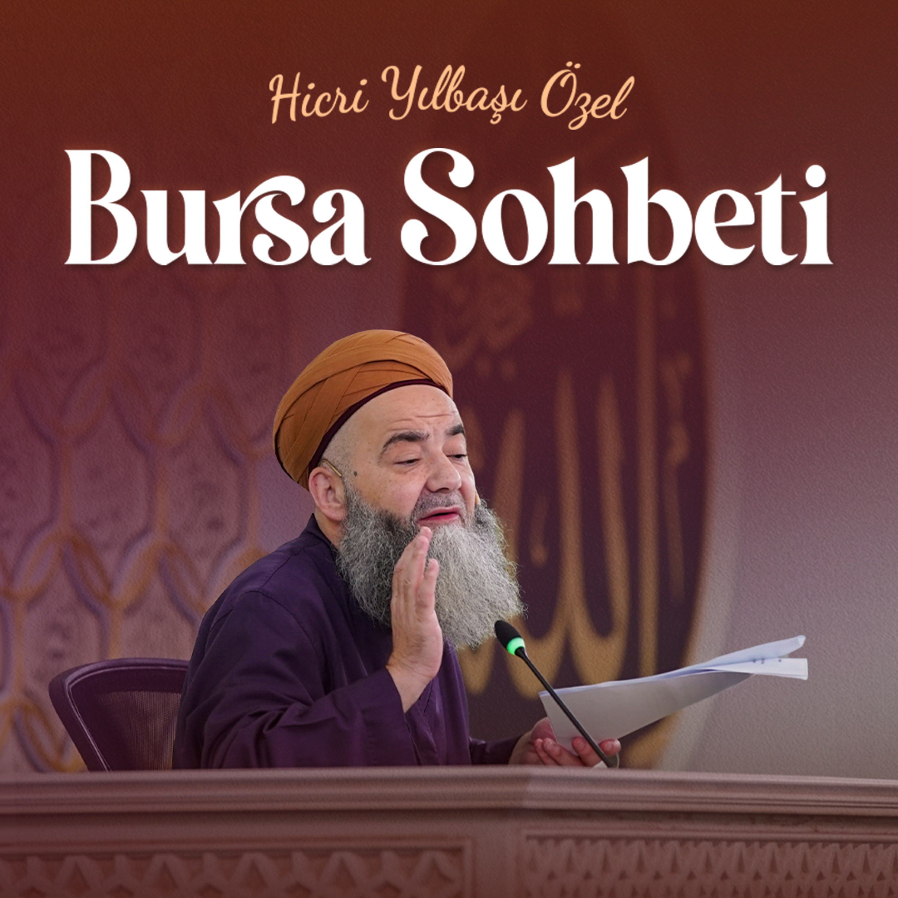 Hicrî Yılbaşı Özel Bursa Sohbeti 6 Temmuz 2024 episode artwork