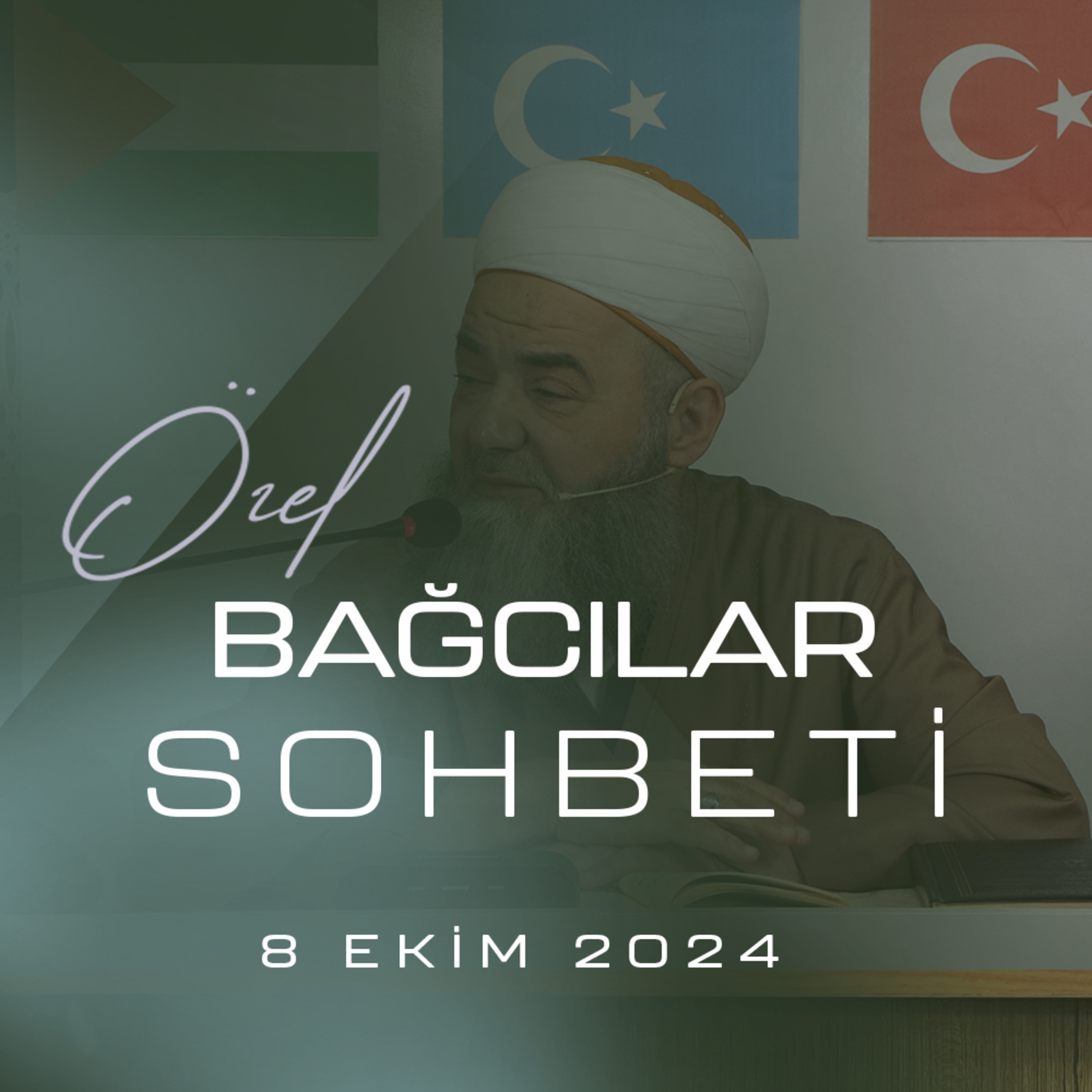 Sohbet Özel (Bağcılar) Sohbeti 8 Ekim 2024 episode artwork