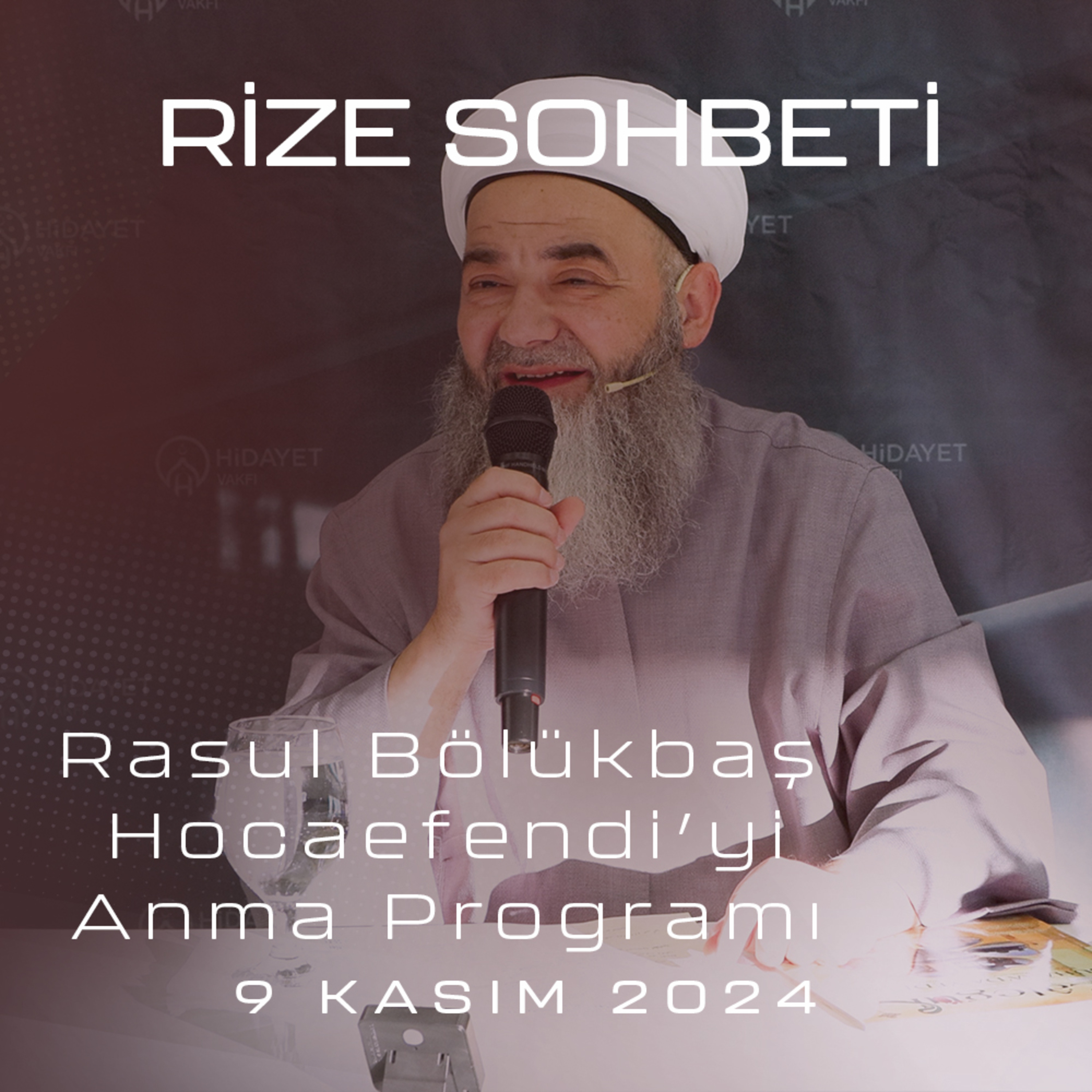 Rasul Bölükbaş Hocaefendi'yi Anma Programı 9 Kasım 2024 episode artwork