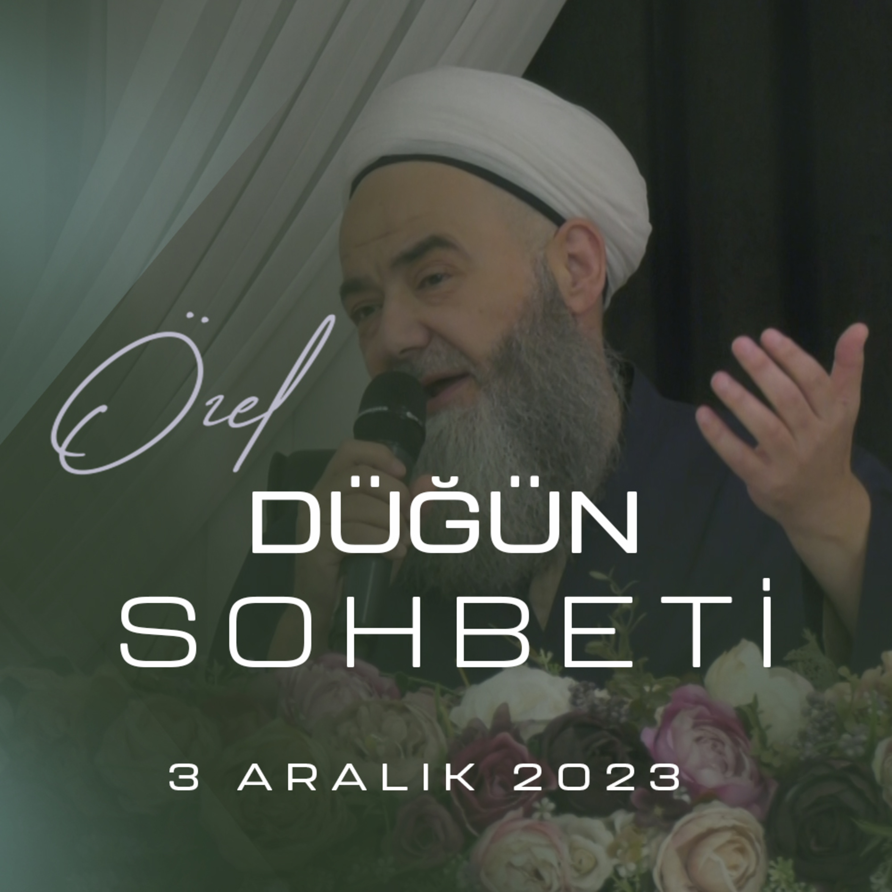 Sohbet Özel (Düğün) 3 Aralık 2023 episode artwork