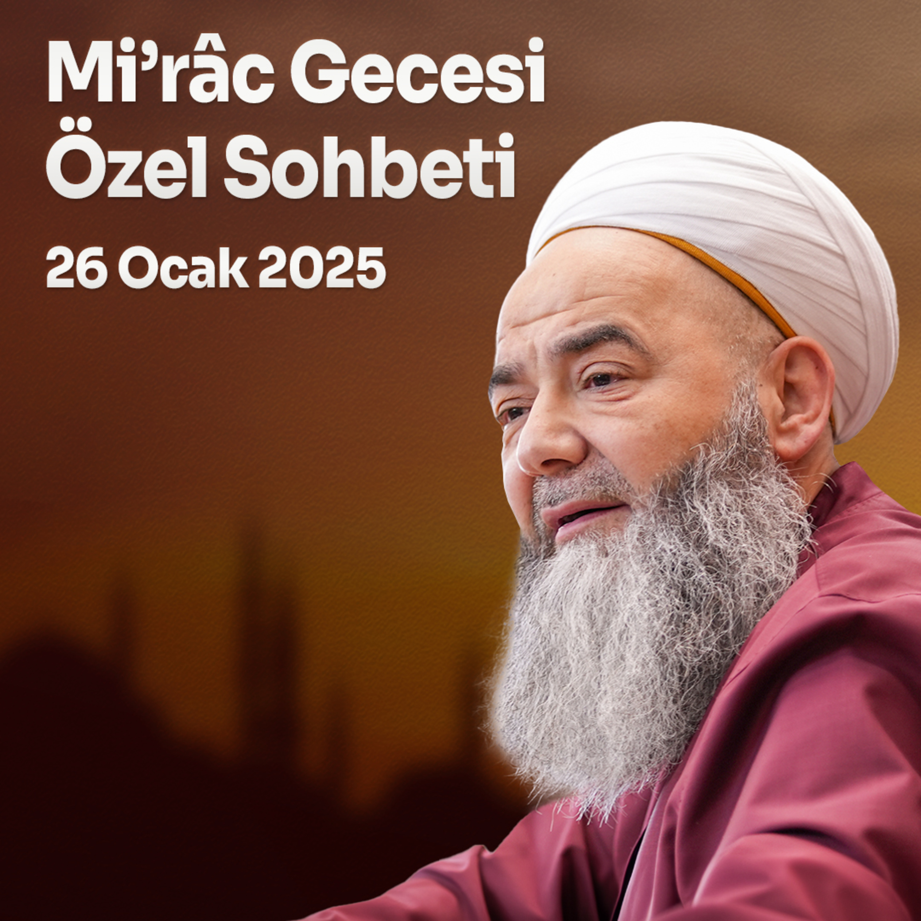 Mi’râc Gecesi Özel Sohbeti 26 Ocak 2025 episode artwork