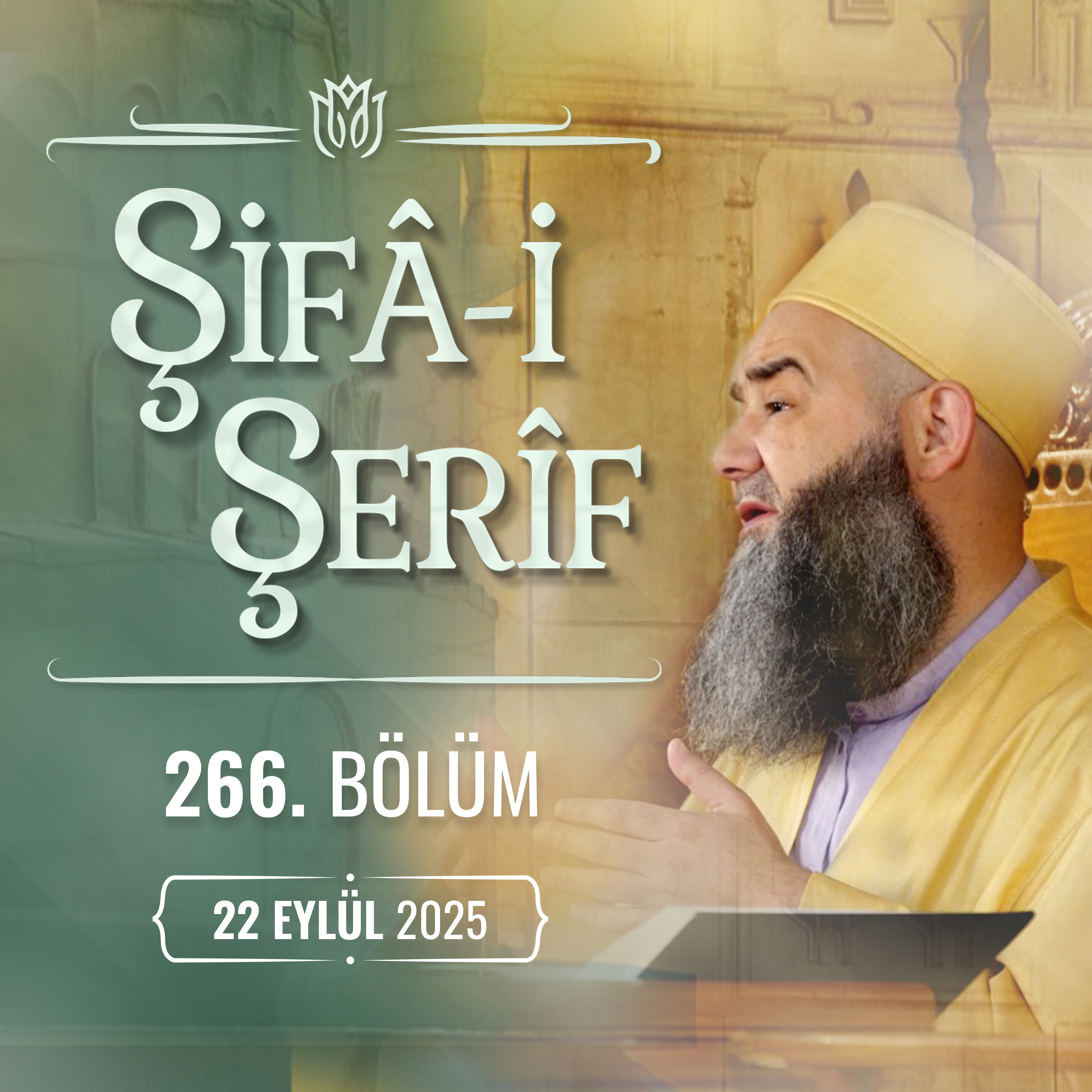Şifa-i Şerif Dersi 266.Bölüm 22 Eylül 2025 episode artwork