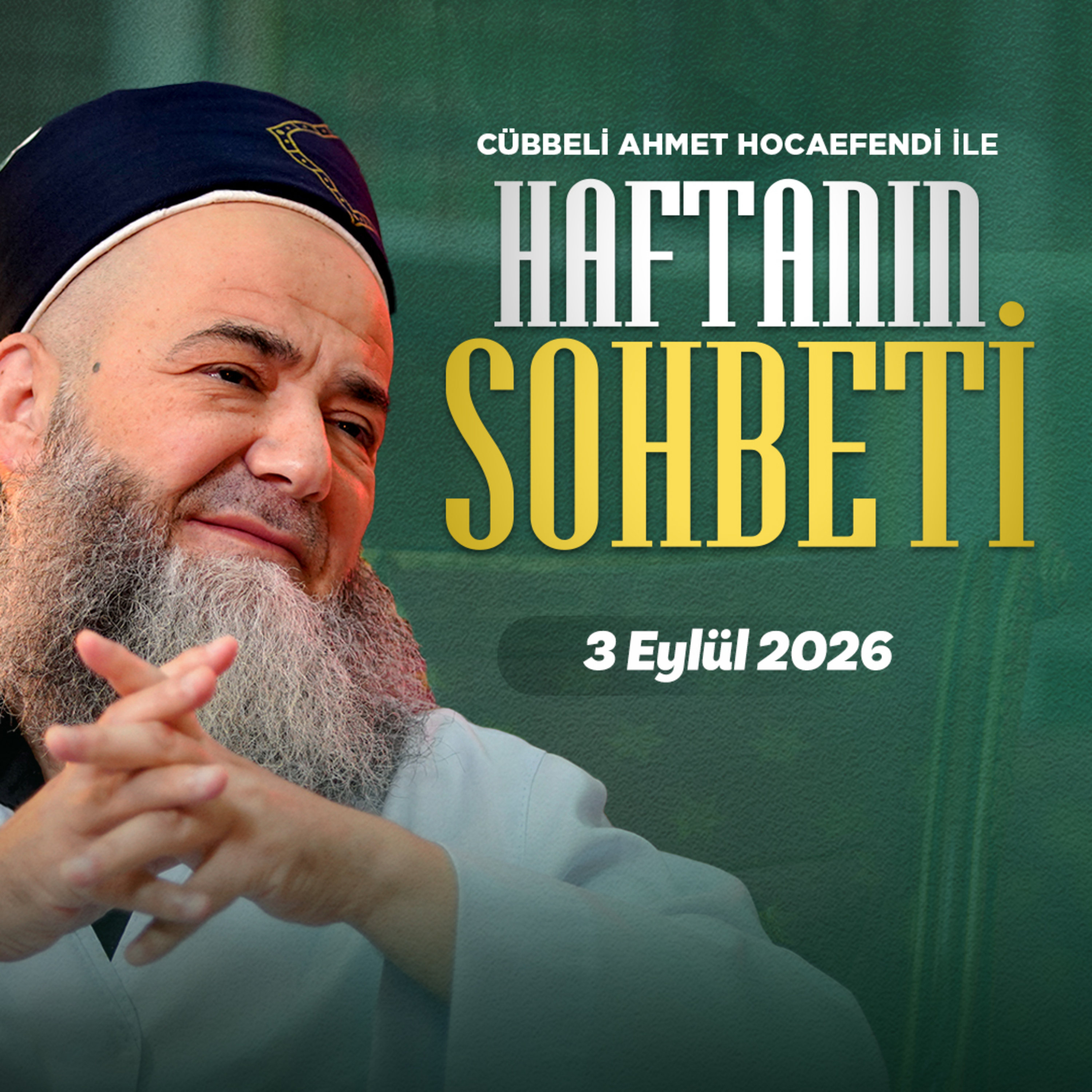 Haftanın Sohbeti 3 Eylül 2026