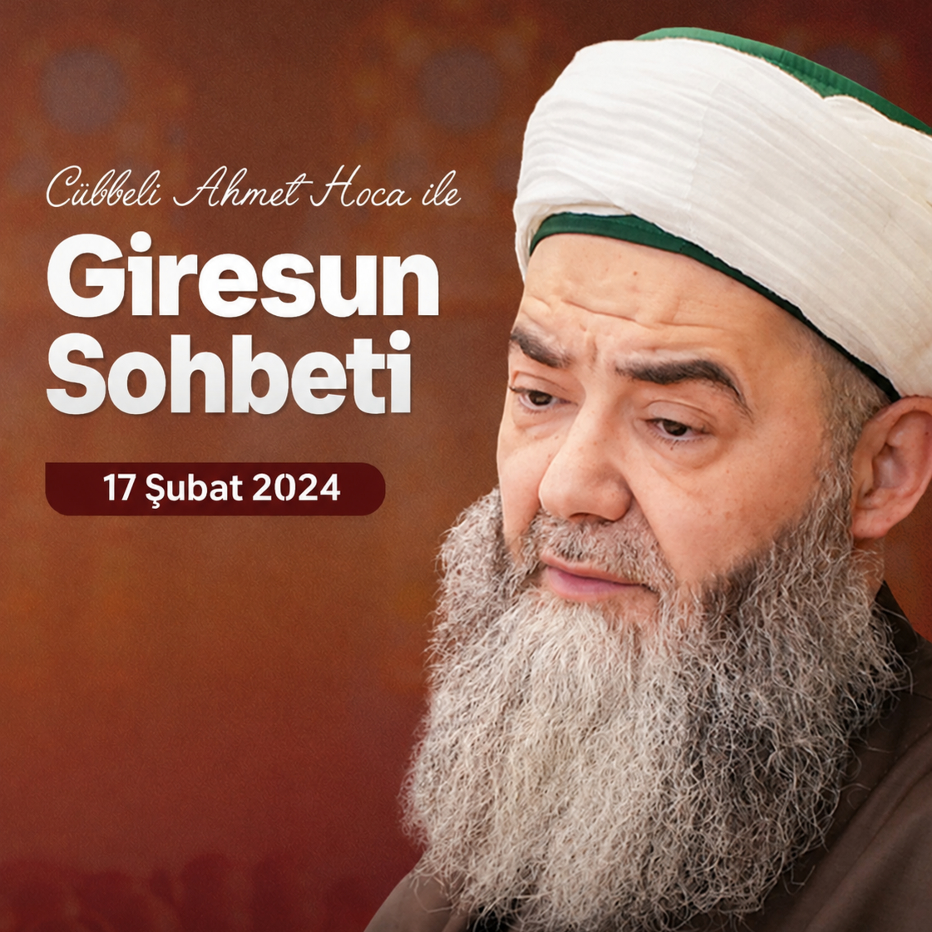 Giresun Sohbeti 17 Şubat 2024