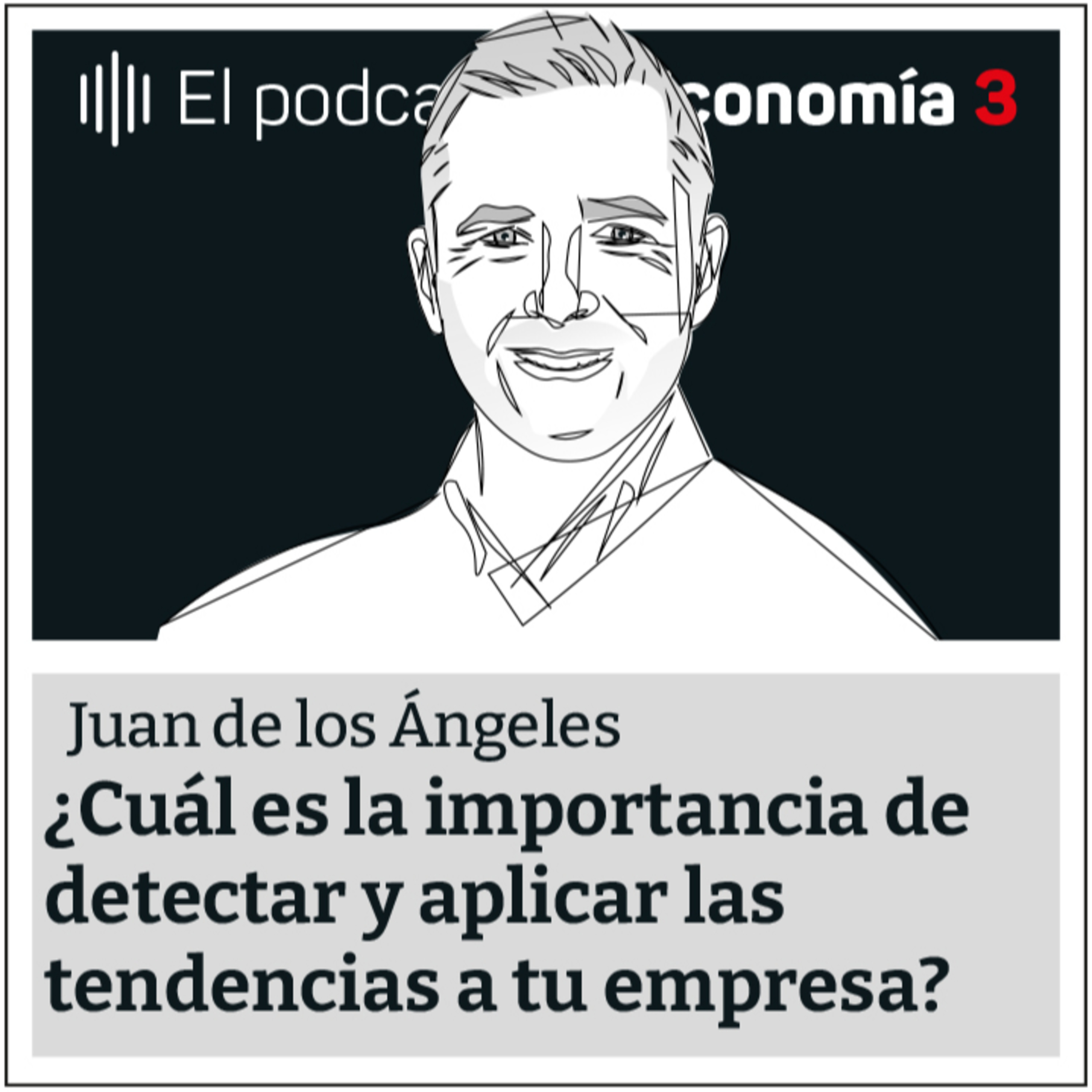Cómo detectar tendencias - Las 5 Claves de Juan de los Ángeles