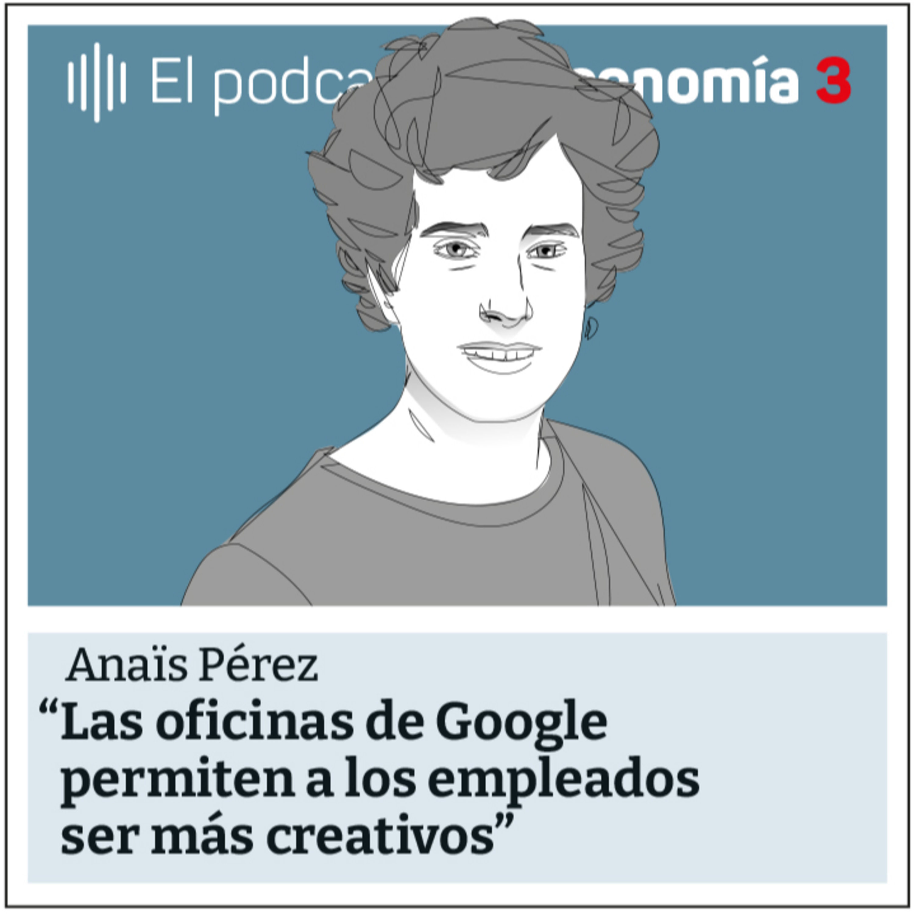 Secretos y leyendas de trabajar en Google - Las 5 Claves de Anaïs Pérez