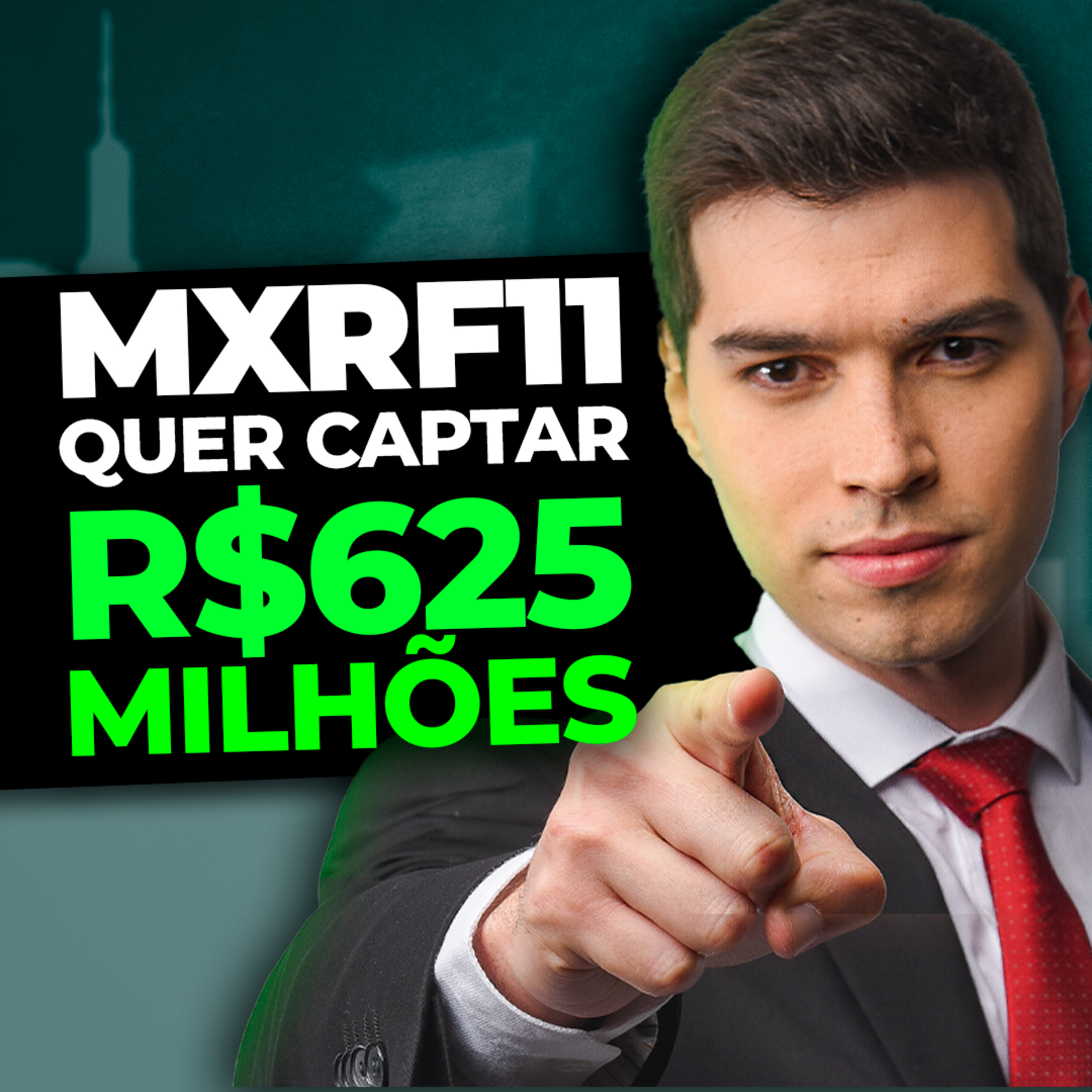 MXRF11 QUER CAPTAR R$ 625 MILHÕES: 8ª Emissão de Cotas | Destaques da Semana