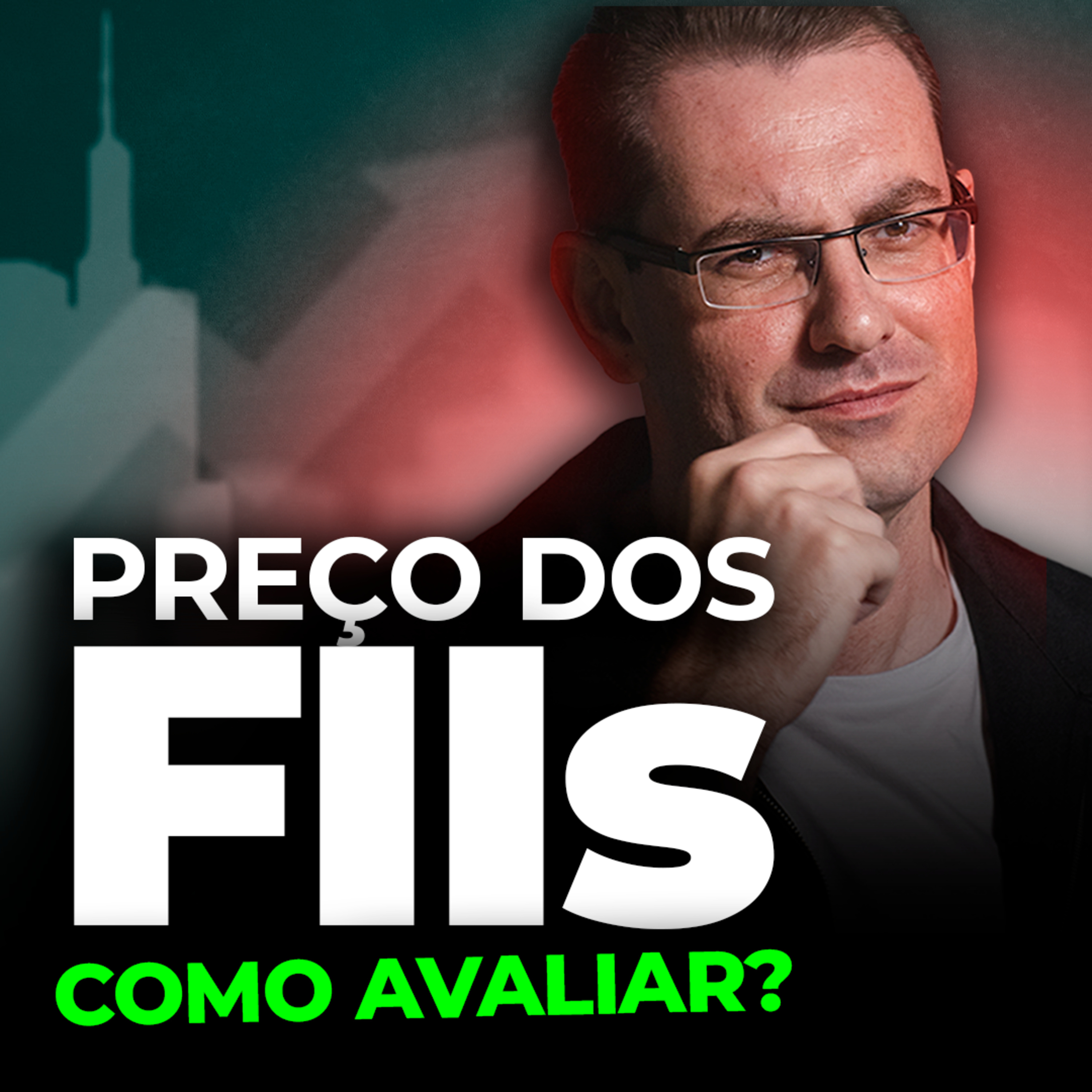 AVALIANDO FIIS: O guia simples para entender o preço dos fundos imobiliários!