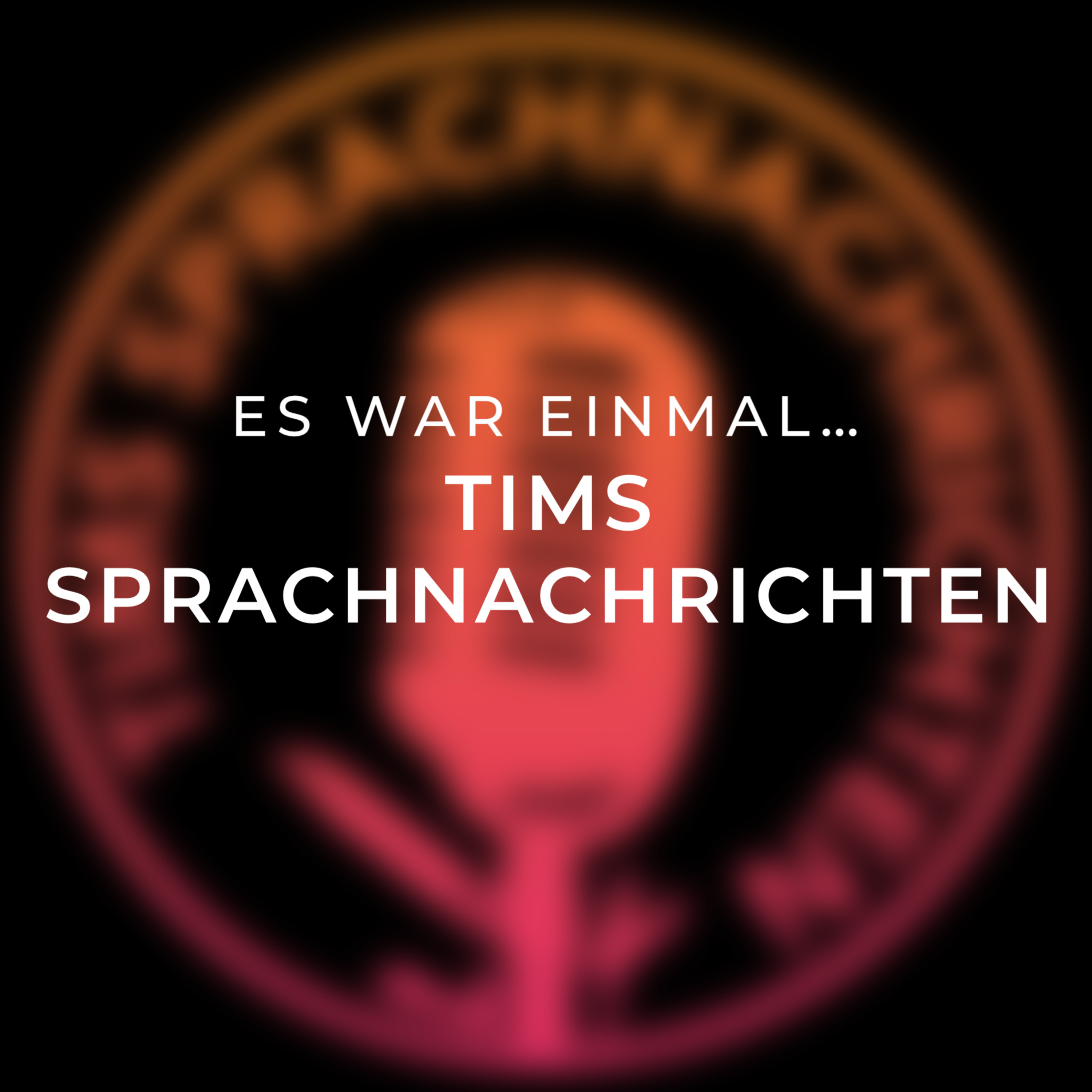 Es war einmal... Tims Sprachnachrichten episode artwork