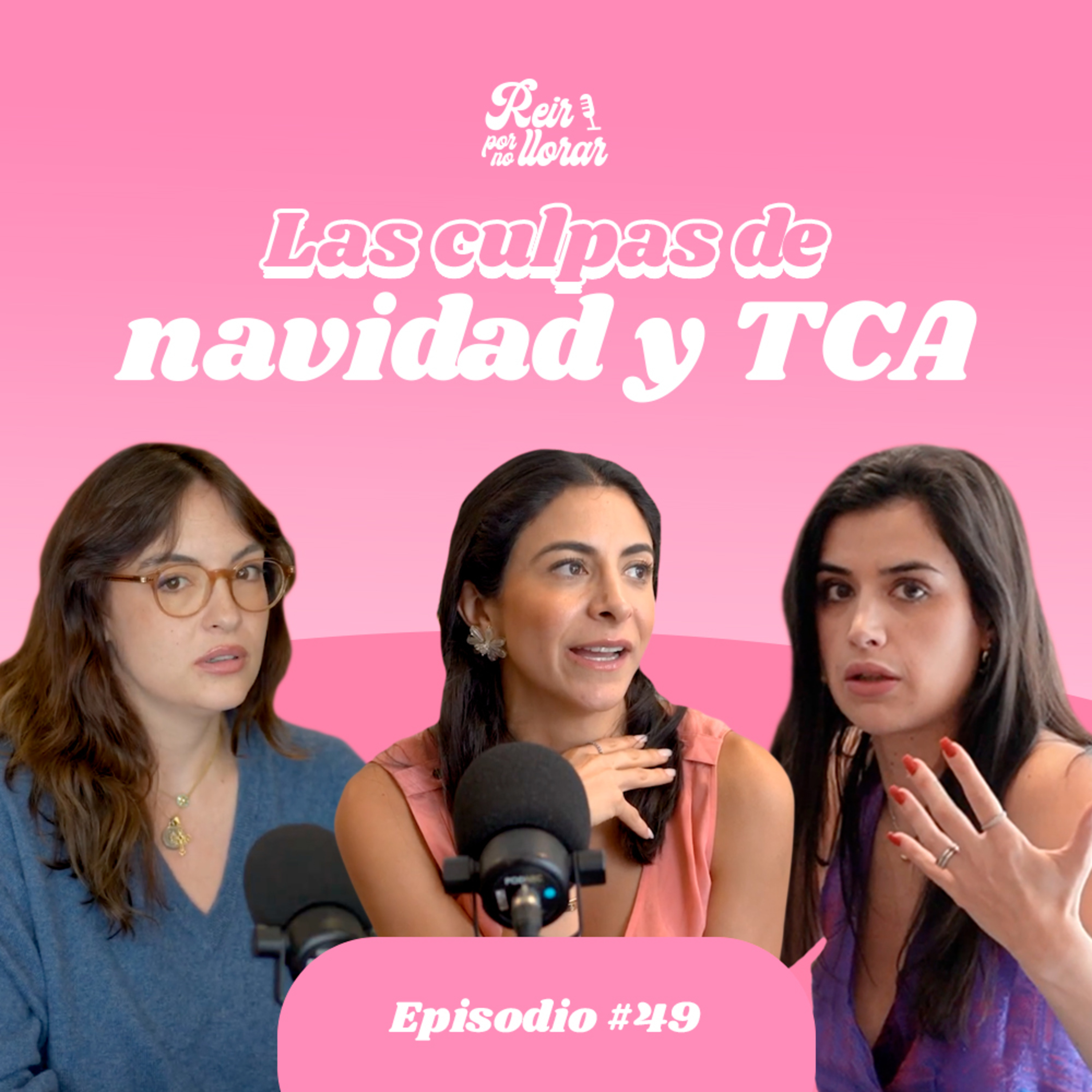 LAS CULPAS DE NAVIDAD 🎄🎅🏻 Ep. 49 [Presión, expectativas y TCA] 😓 - Reír por no Llorar