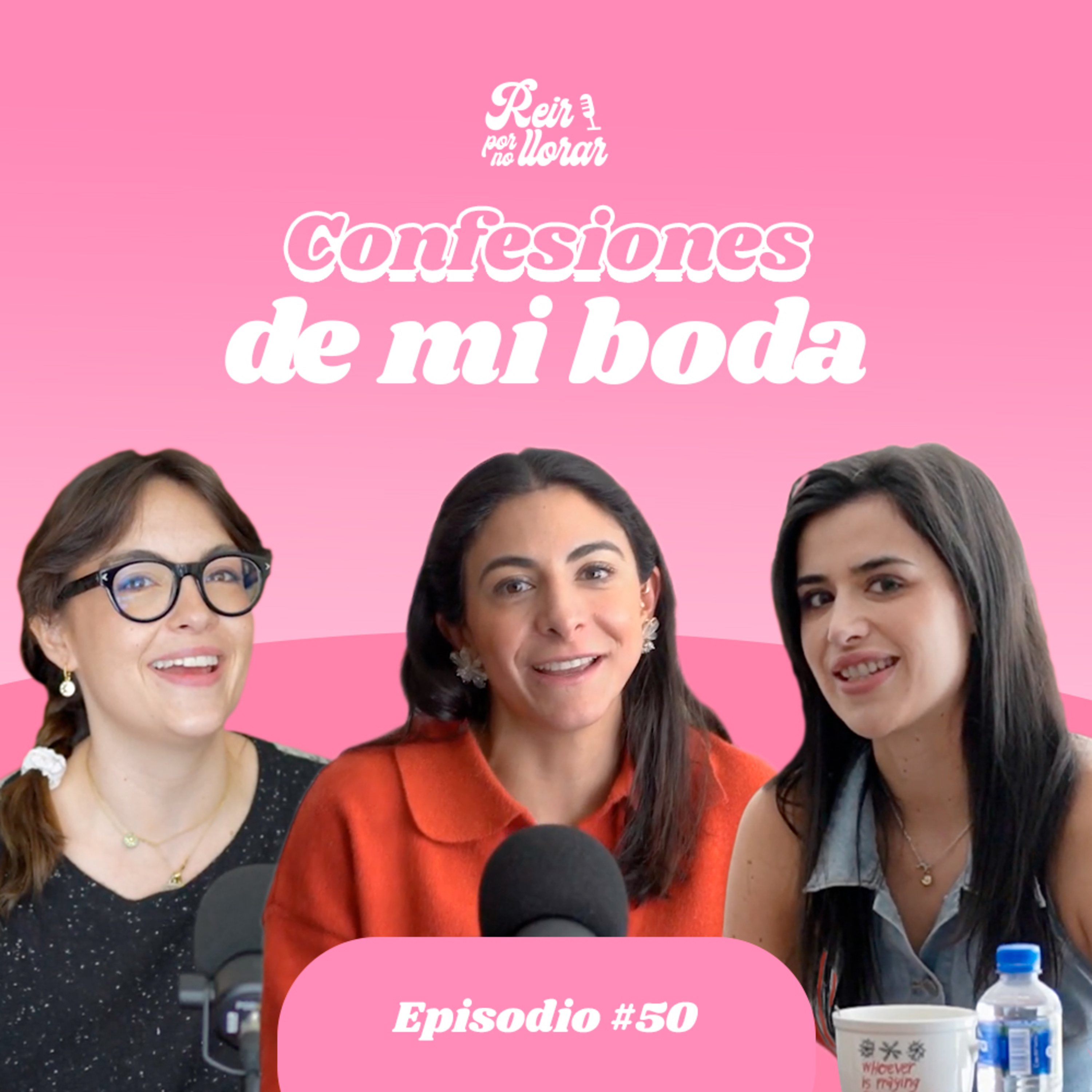 CONFESIONES DE MI BODA 😵‍💫 Ep. 50 [Chisme completo de la boda de Regina] ❤️  - Reír por no Llorar