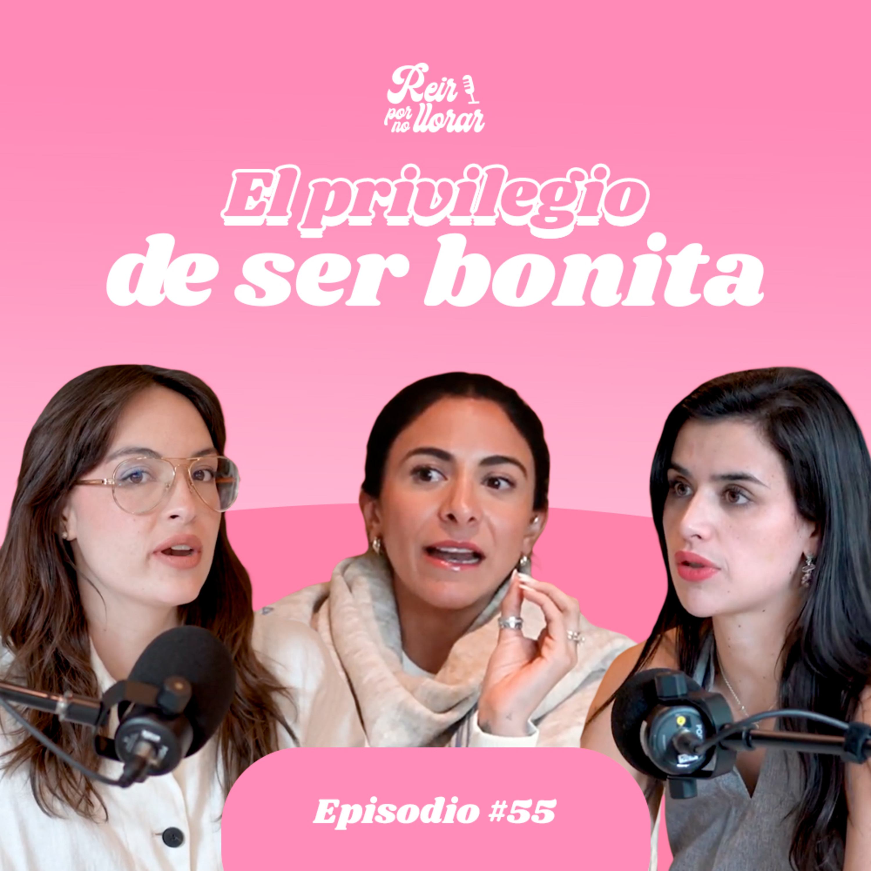 EL PRIVILEGIO DE SER BONITA 💄 Ep. 55 [Pretty privilege] 🙅🏻‍♀️ - Reír por no Llorar