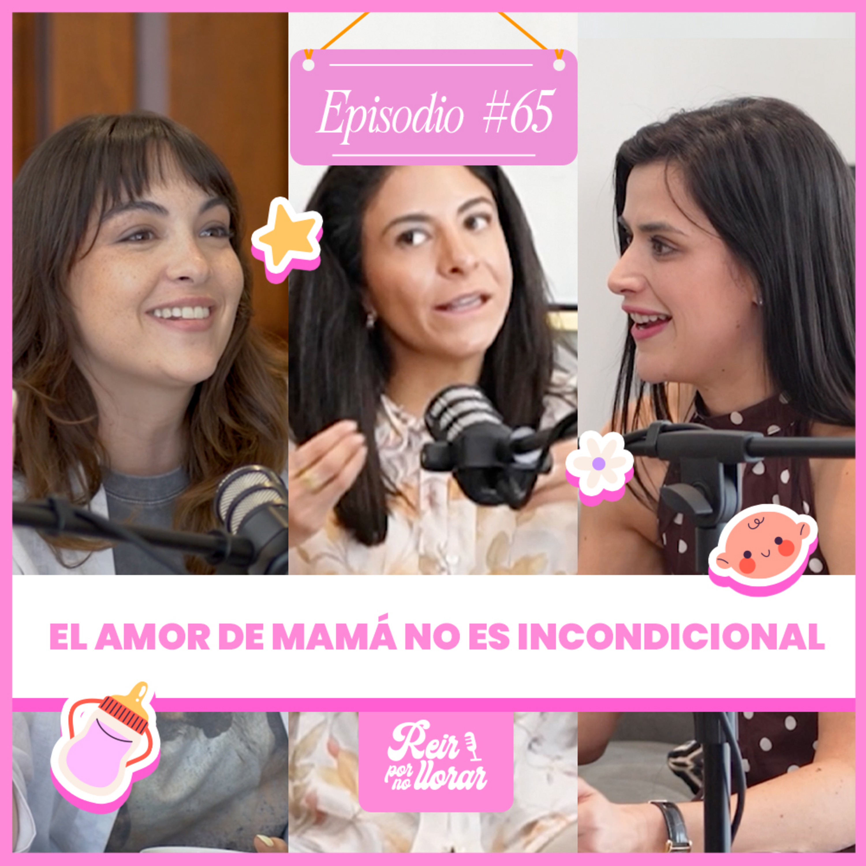 EL AMOR DE MAMÁ NO ES INCONDICIONAL Ep. 65 [Mamás Tóxicas] - Reír por no Llorar