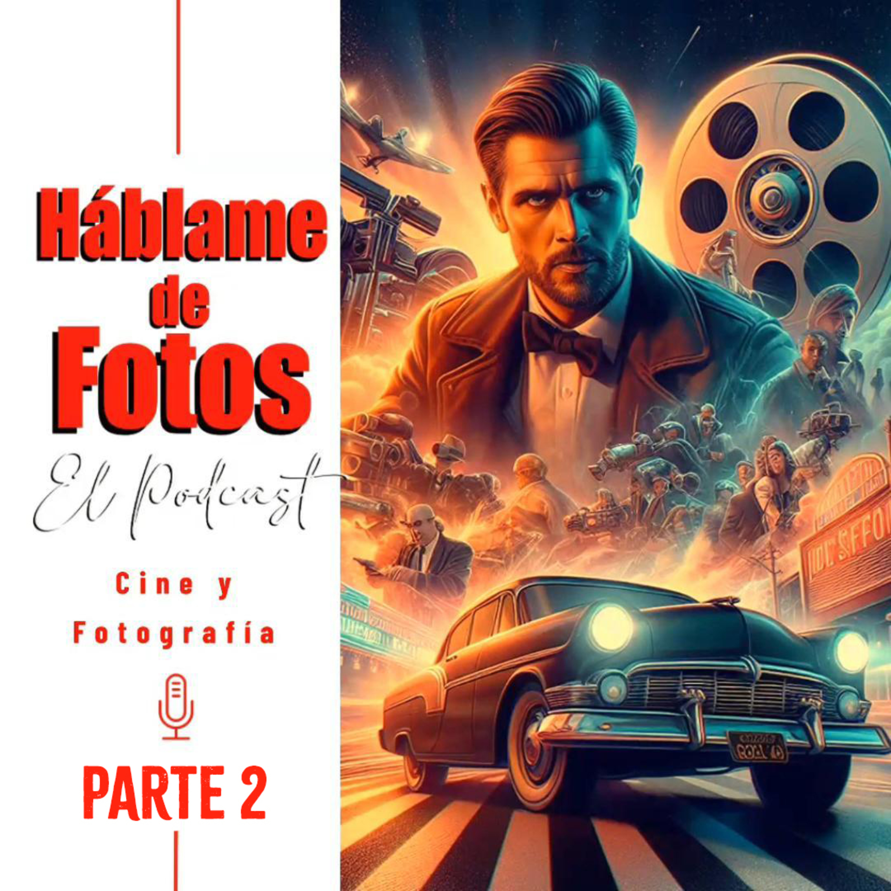 Parte 2 El Cine y la Fotografía  episode artwork
