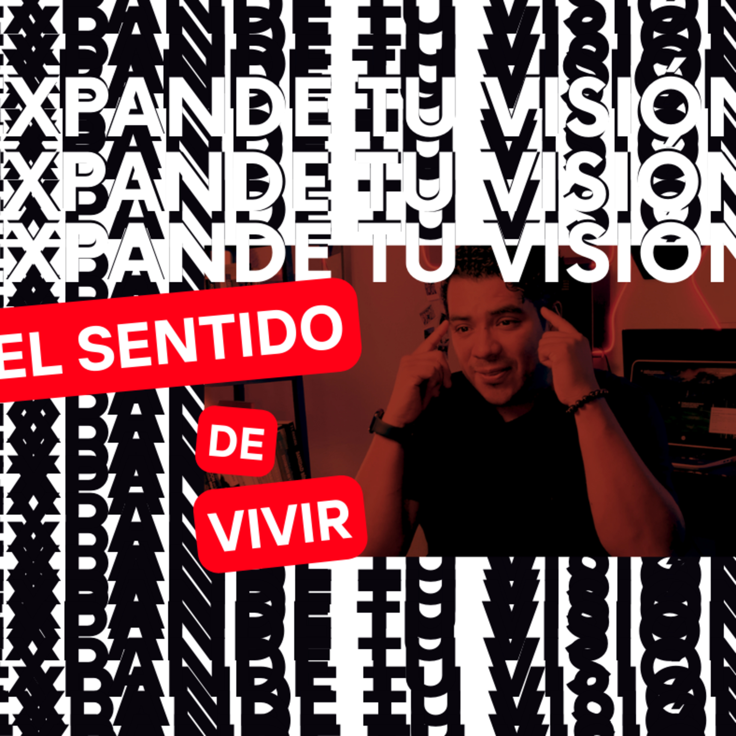 Arturo Maya - Expande tu visión