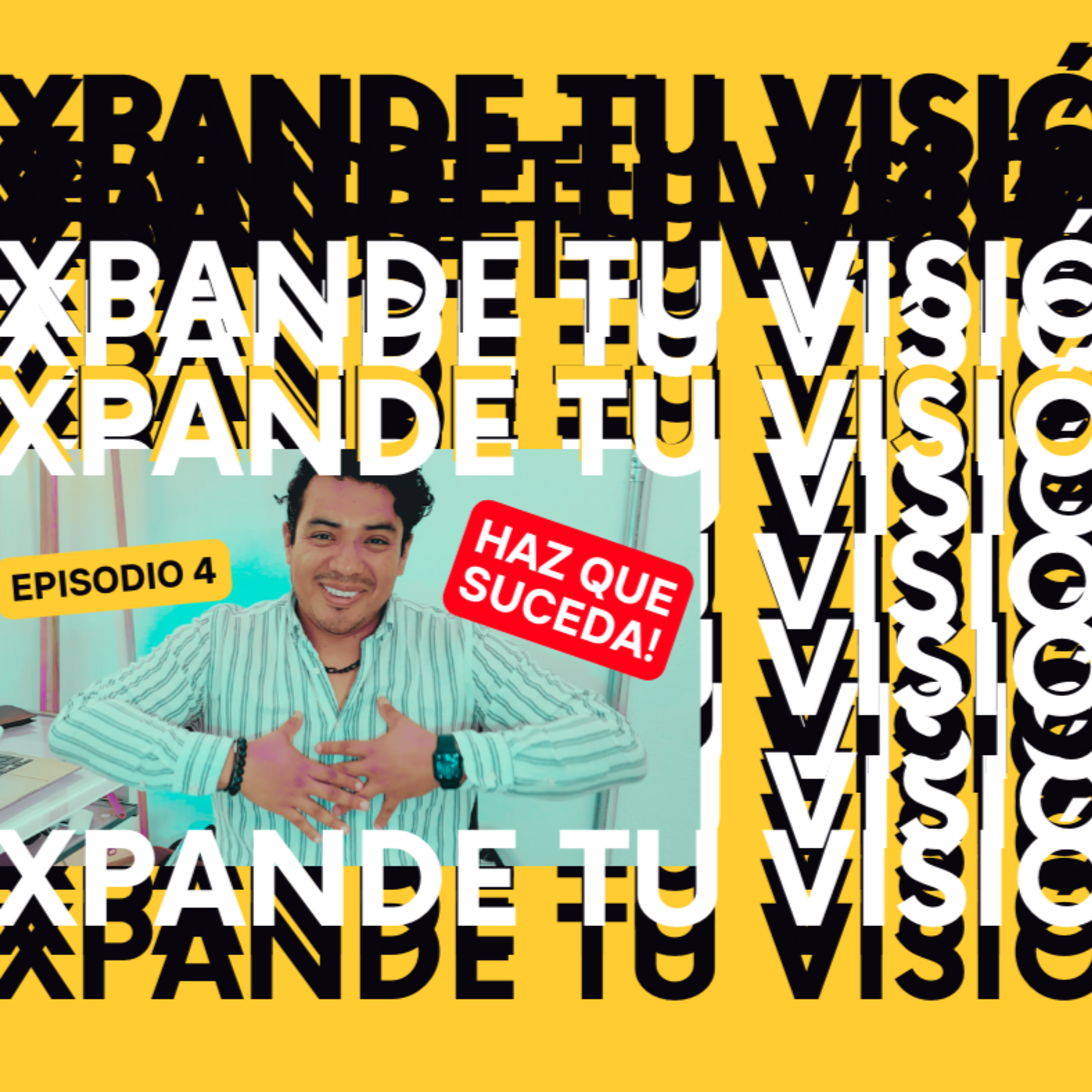 Arturo Maya - Expande tu visión