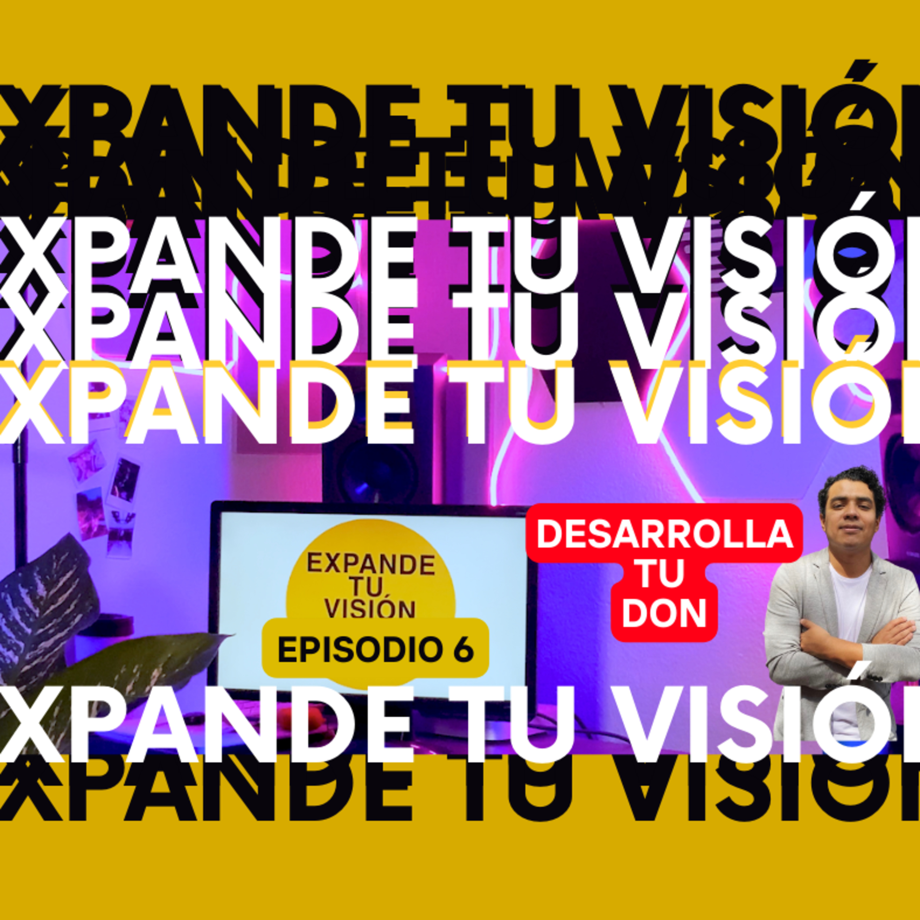 Arturo Maya - Expande tu visión