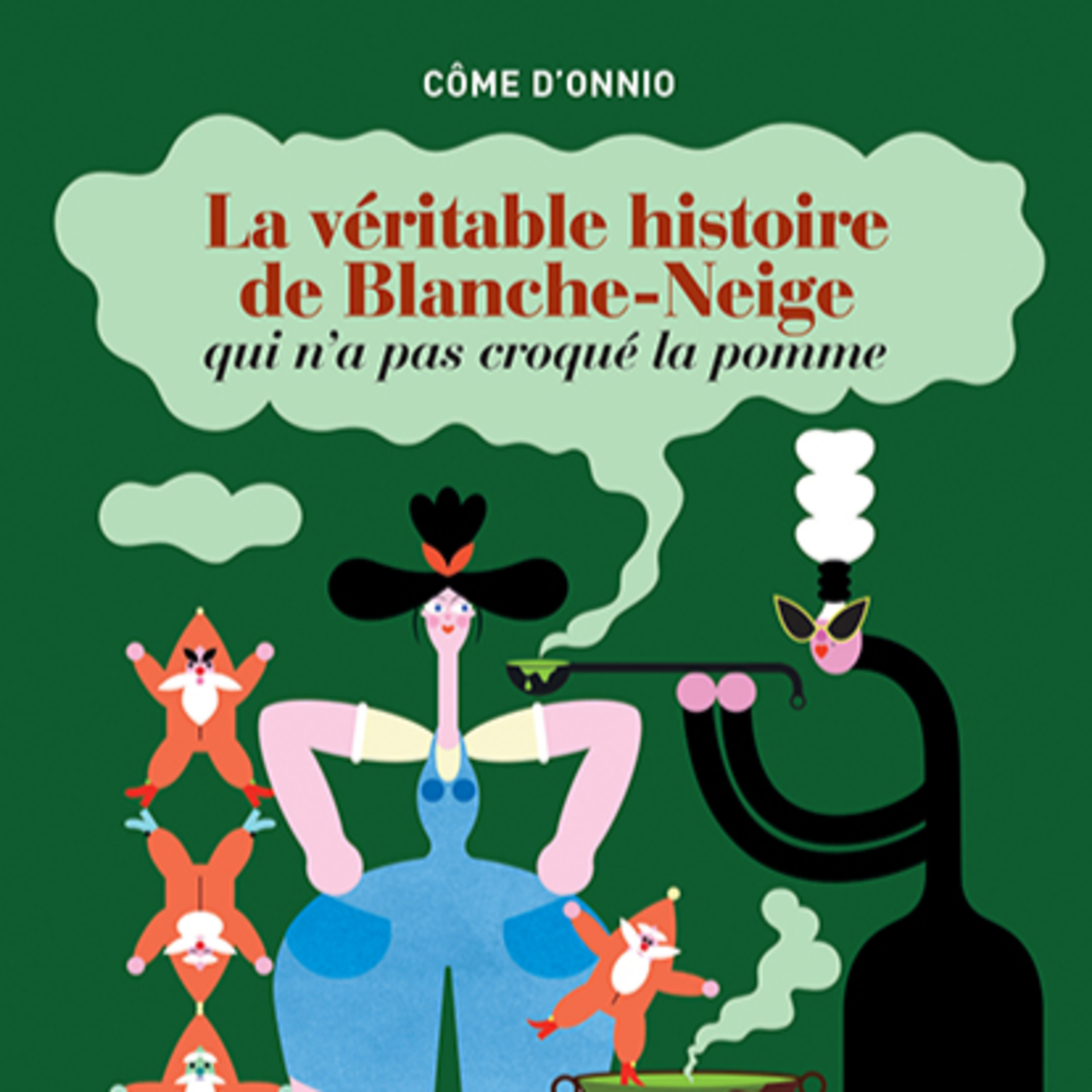 La véritable histoire de Blanche-Neige qui n'a pas croqué la pomme / Côme d'Onnio episode artwork