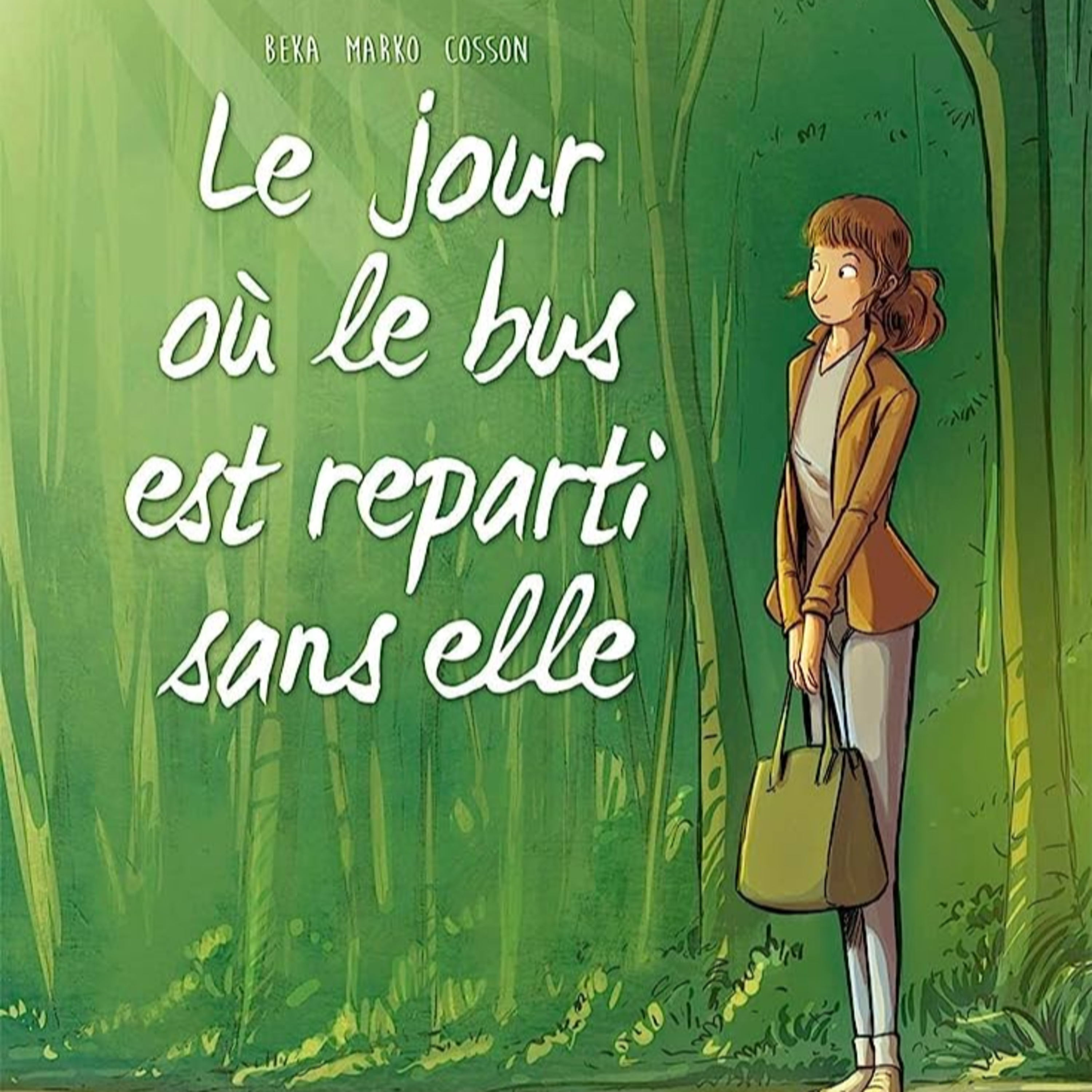 Le jour où le bus est reparti sans elle / Beka, Marko et Cosson episode artwork