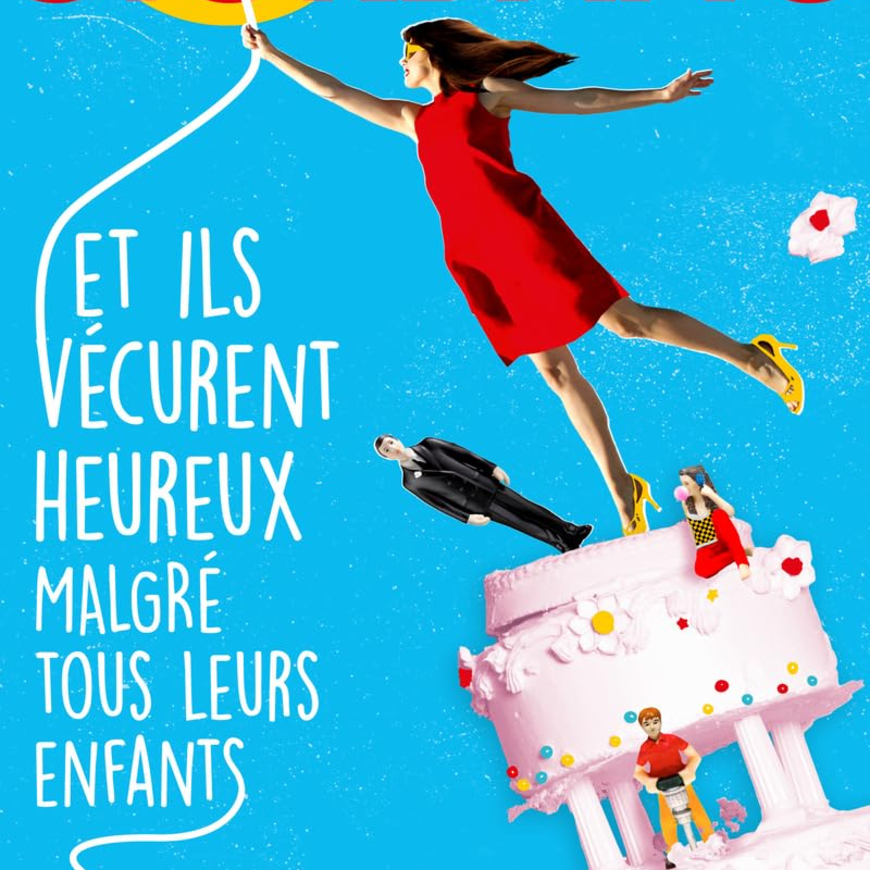 Et ils vécurent heureux malgré tous leurs enfants / Raphaëlle Giordano episode artwork