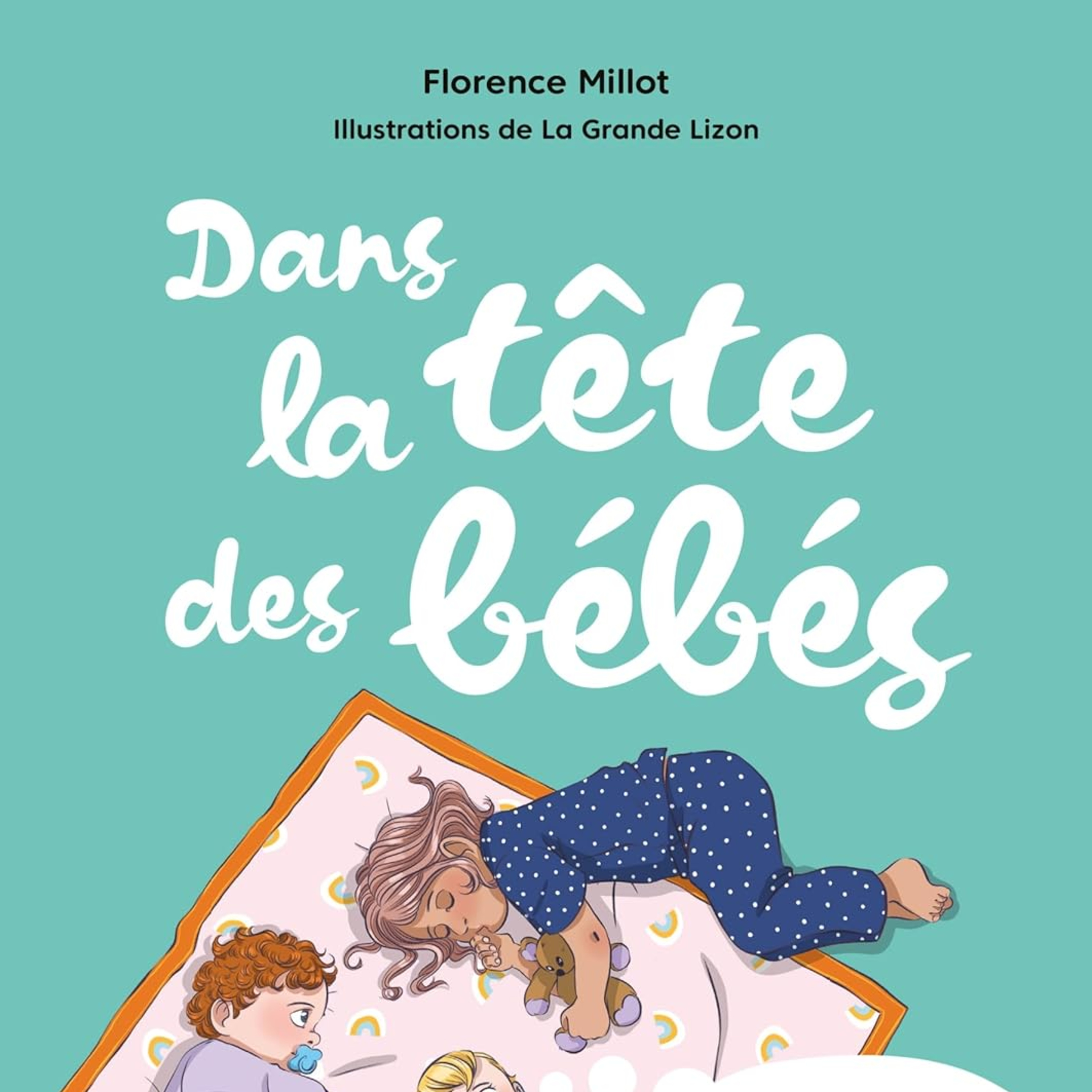 Dans la tête des bébés / Florence Millot episode artwork