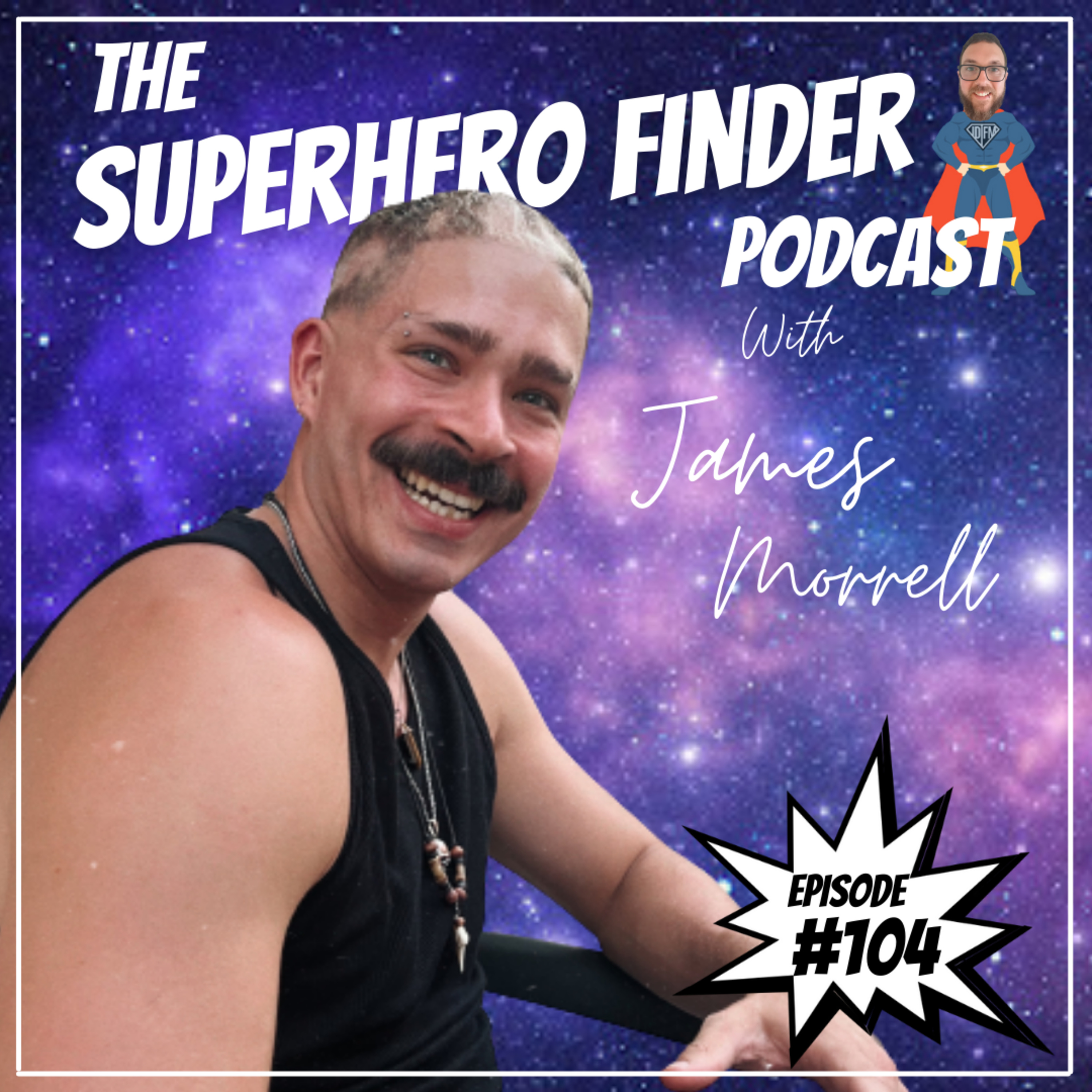 The Superhero Finder Podcast - Real people, real stories and real power!