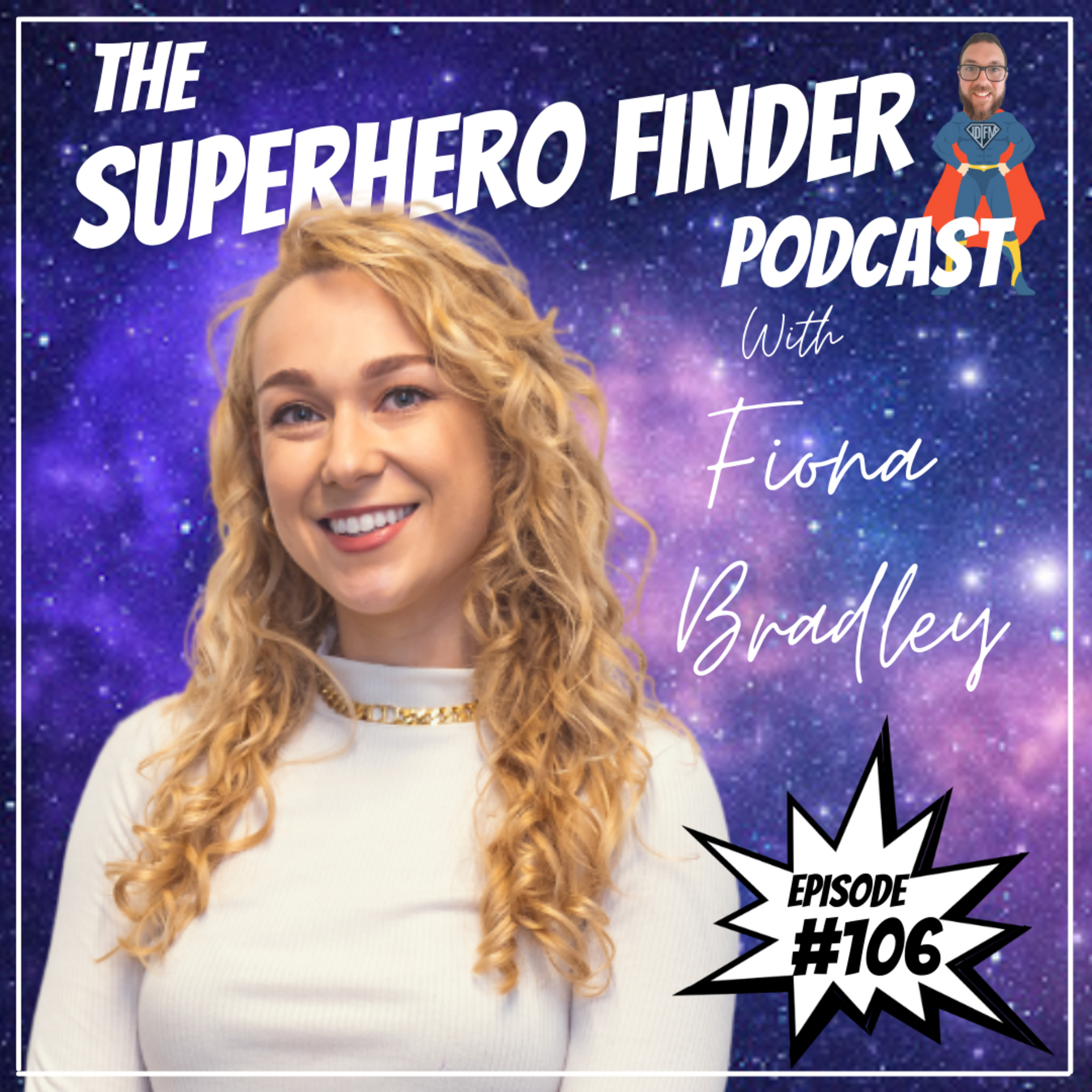 The Superhero Finder Podcast - Real people, real stories and real power!