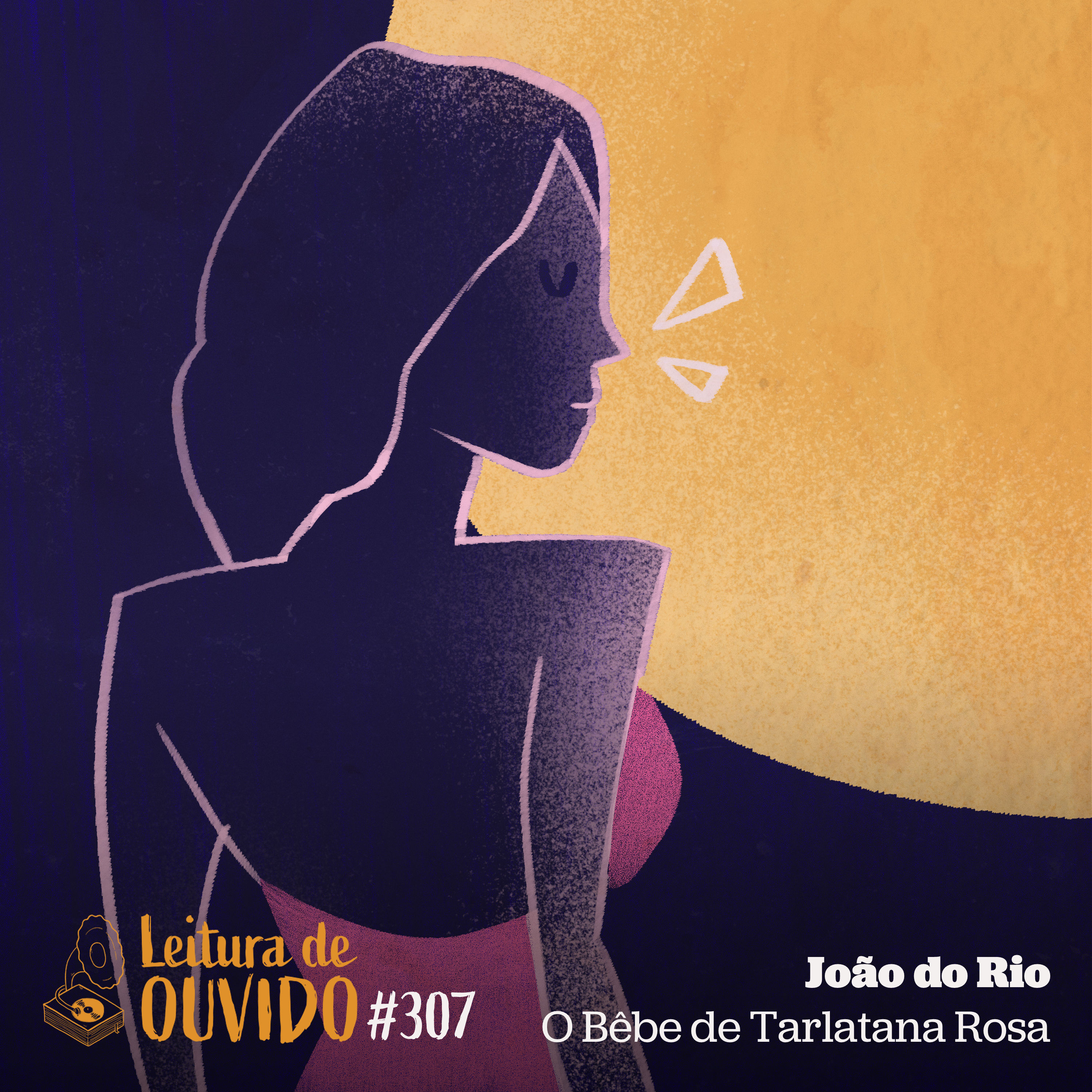 João do Rio - O Bebê de Tarlatana Rosa (conto) episode artwork