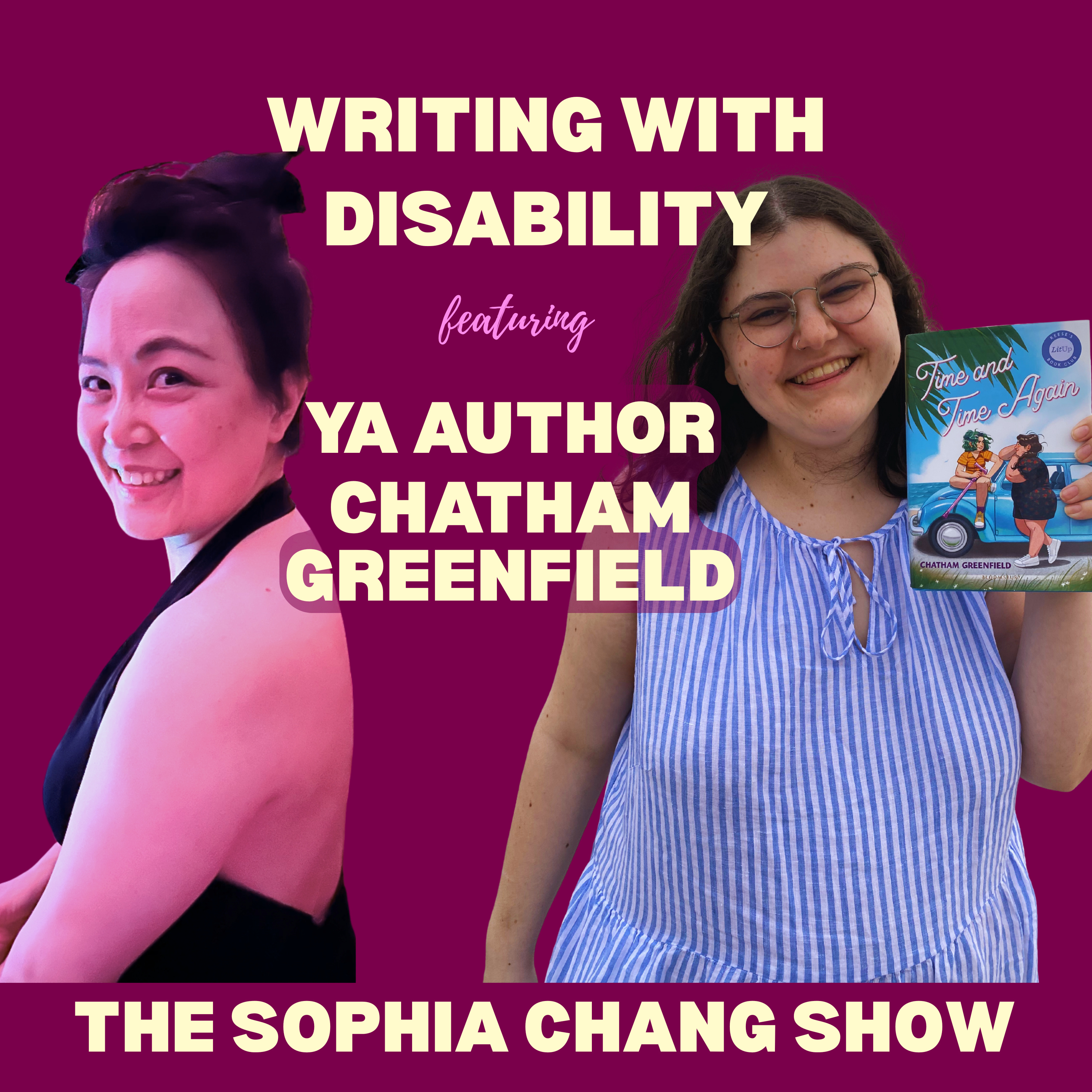 Ep 63: Reese's Book Club Fellow Chatham Greenfield on Writing Disability & Lesbian YA Romance episode artwork