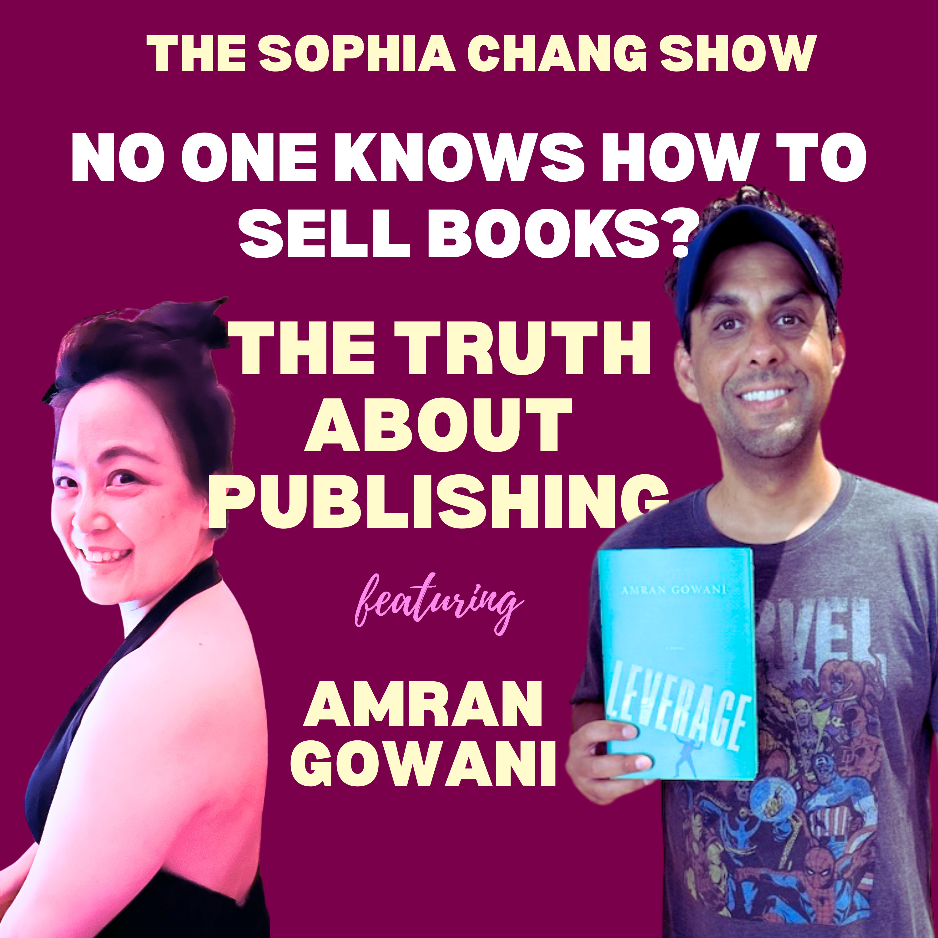 Ep 68: No One Knows How to Sell Books: Amran Gowani on the Harsh Truths of Publishing episode artwork