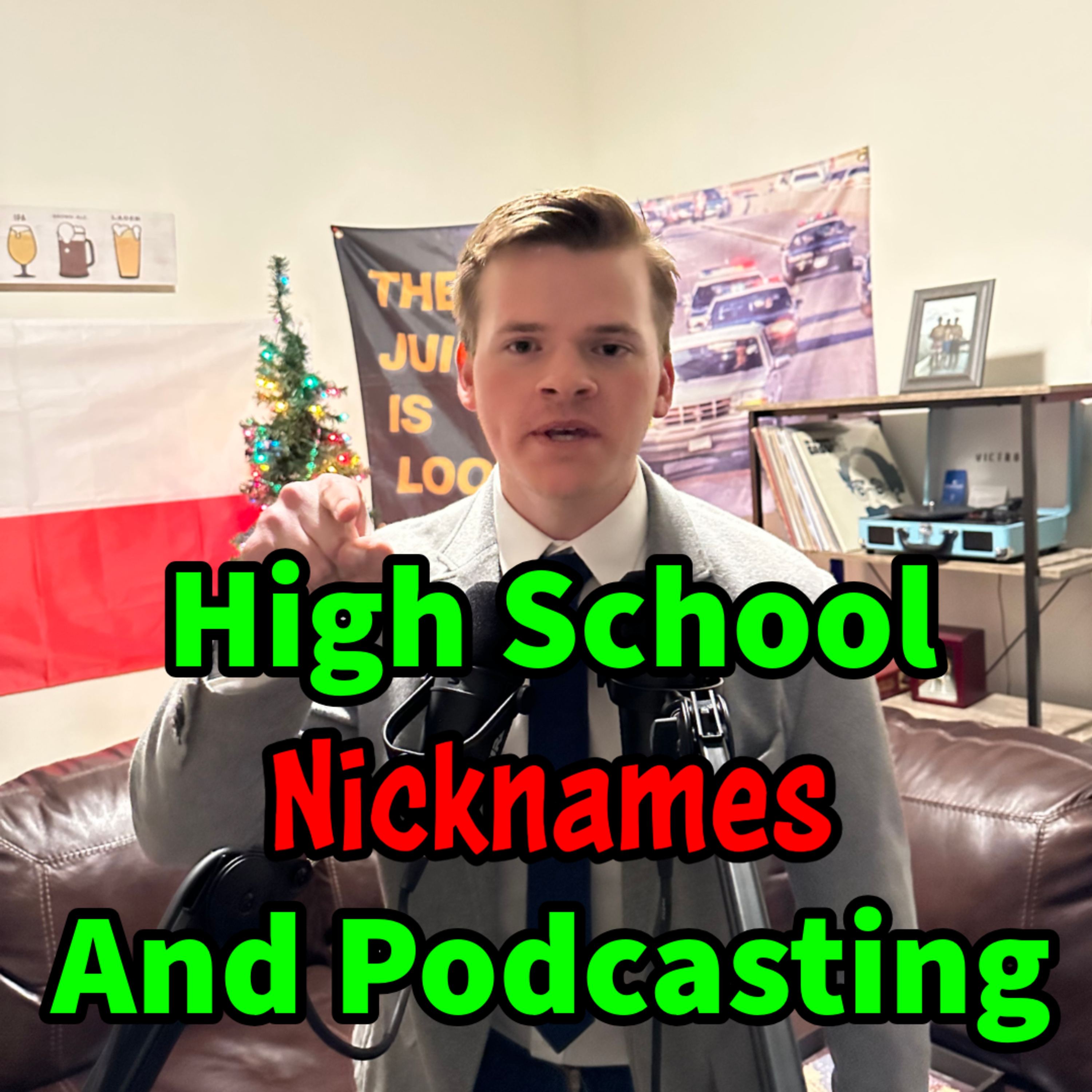 From High School Nicknames To Podcasting
