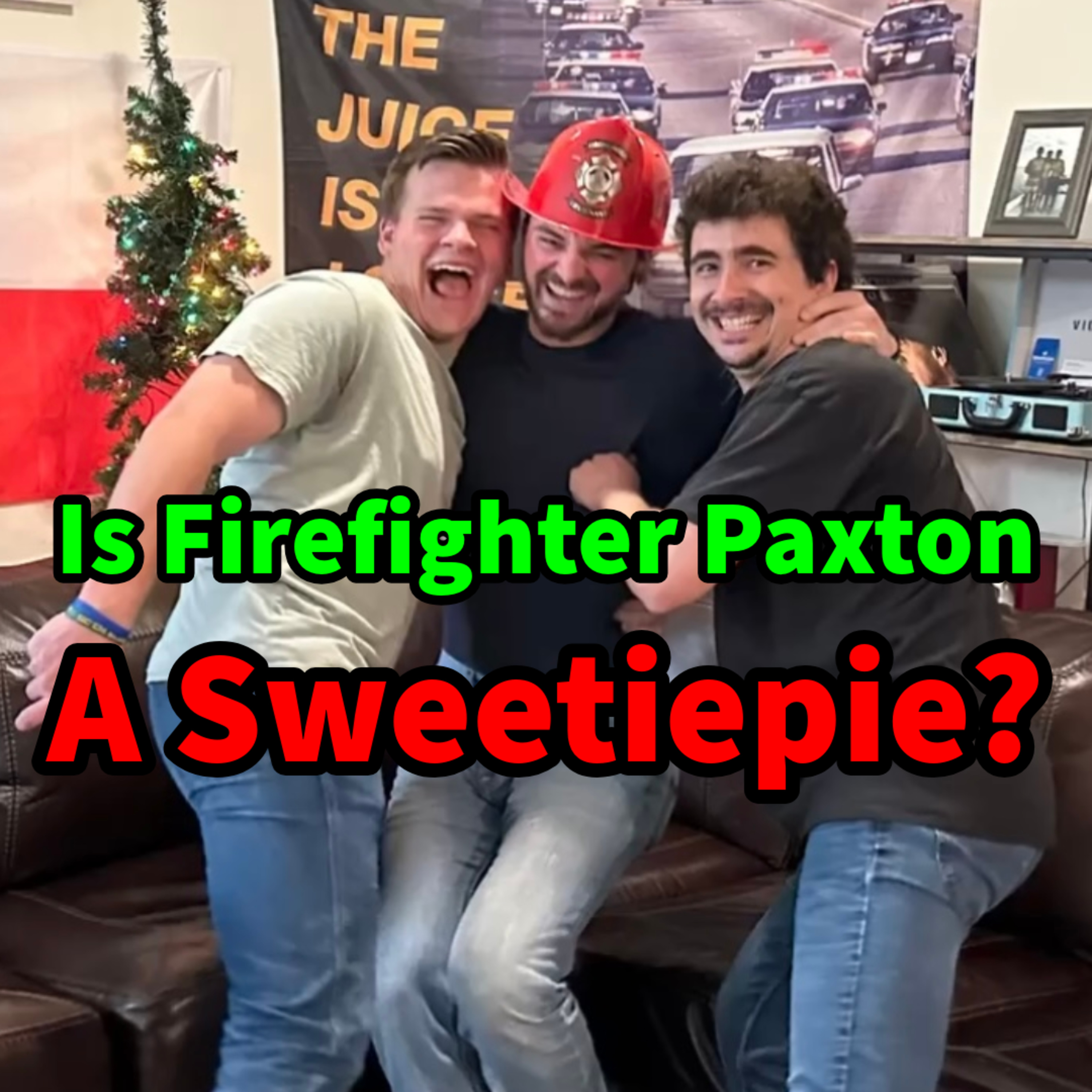 Is Firefighter Paxton a Sweetie Pie?